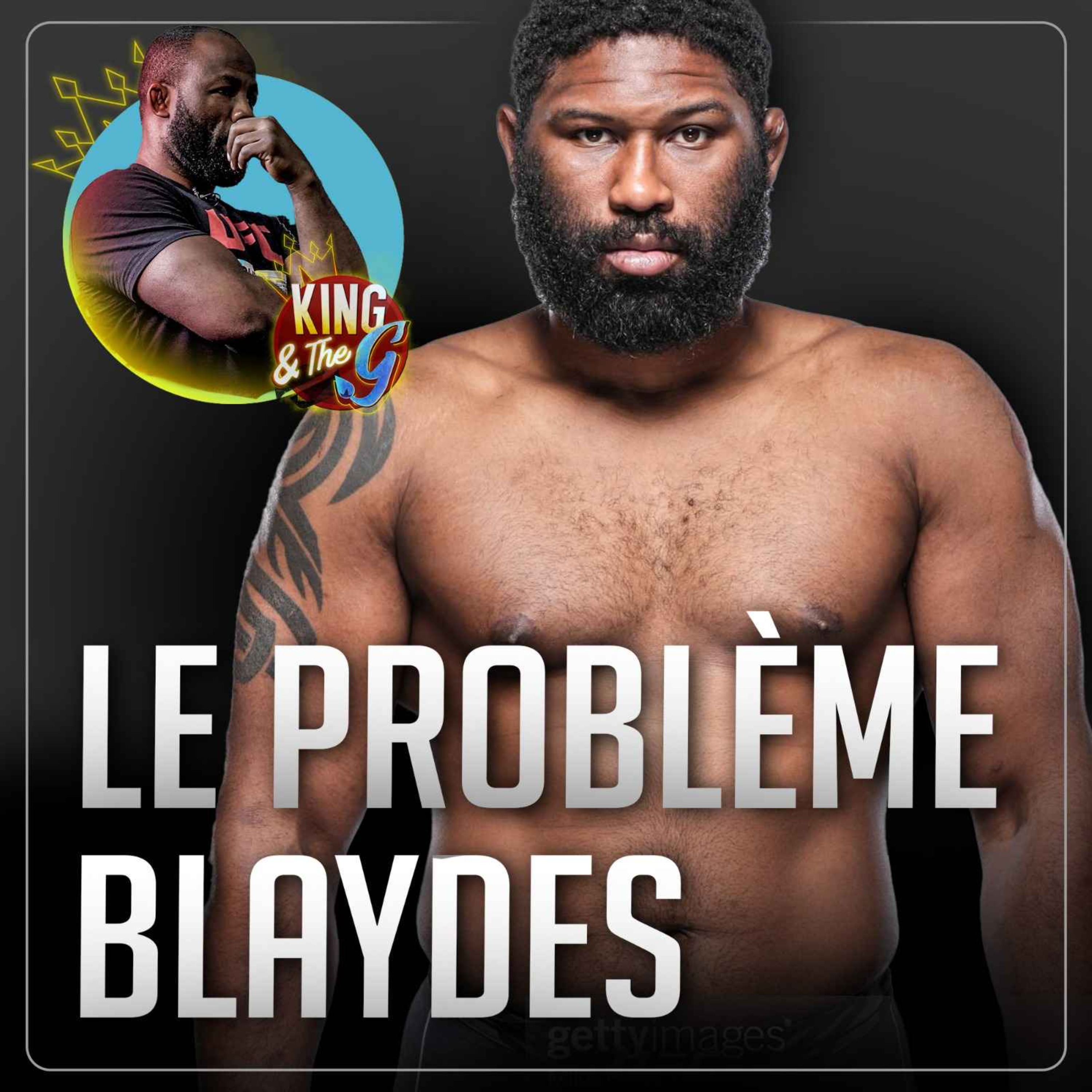 Le problème Curtis Blaydes par Fernand Lopez | King & The G #62