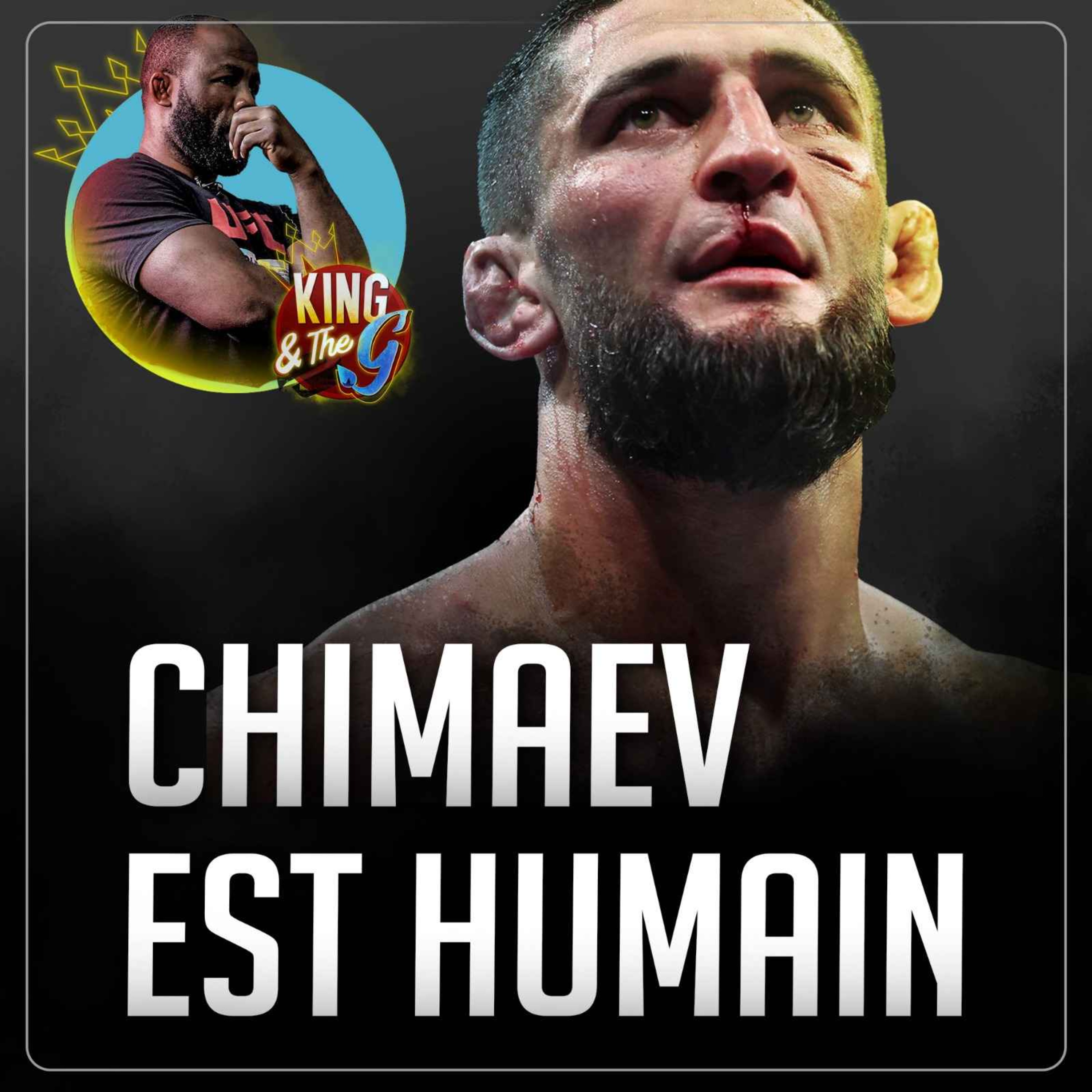 Khamzat Chimaev, ça va être plus dur que prévu par Fernand Lopez | King & The G #64