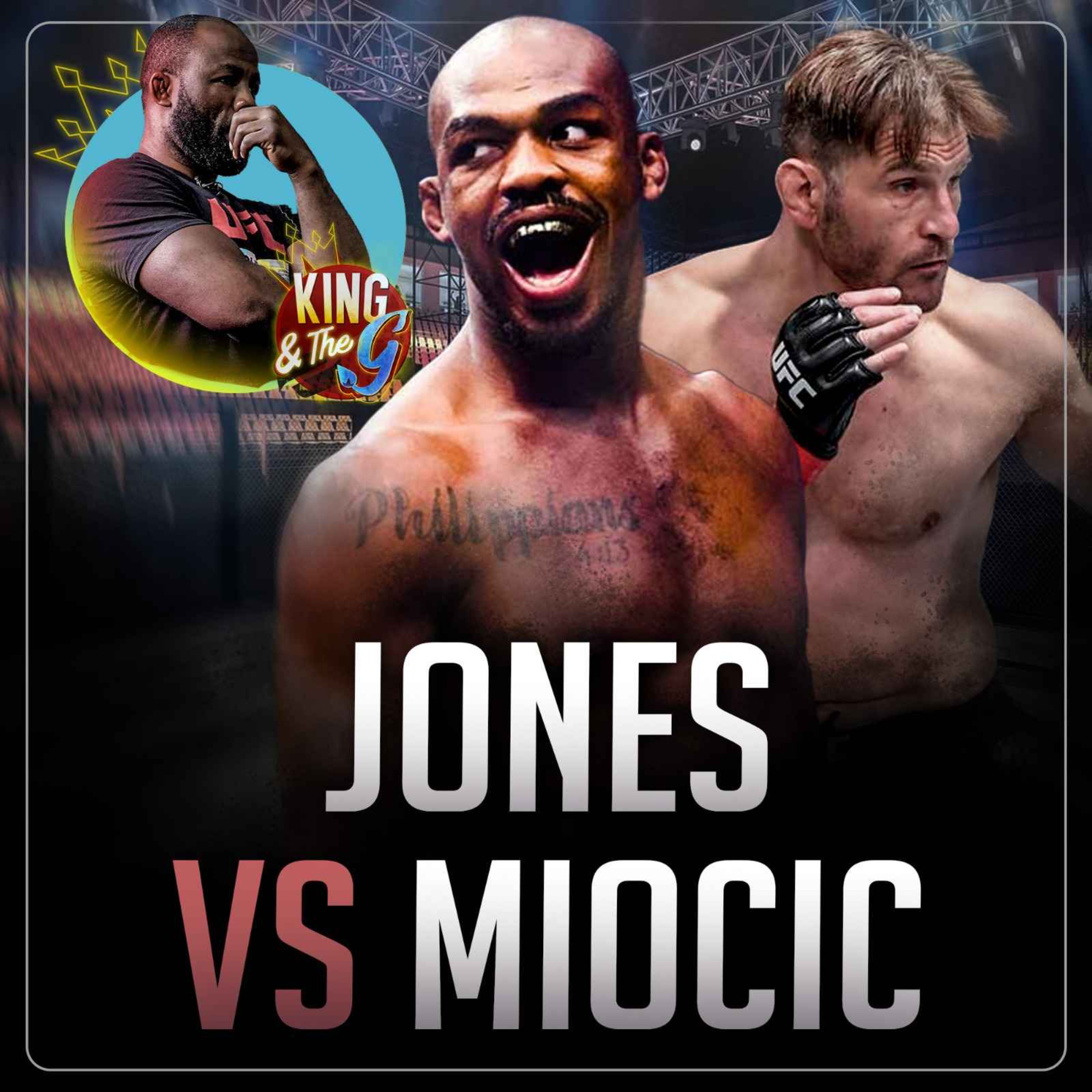 "Jon Jones va marcher sur Stipe Miocic" par Fernand Lopez | King & The G #65