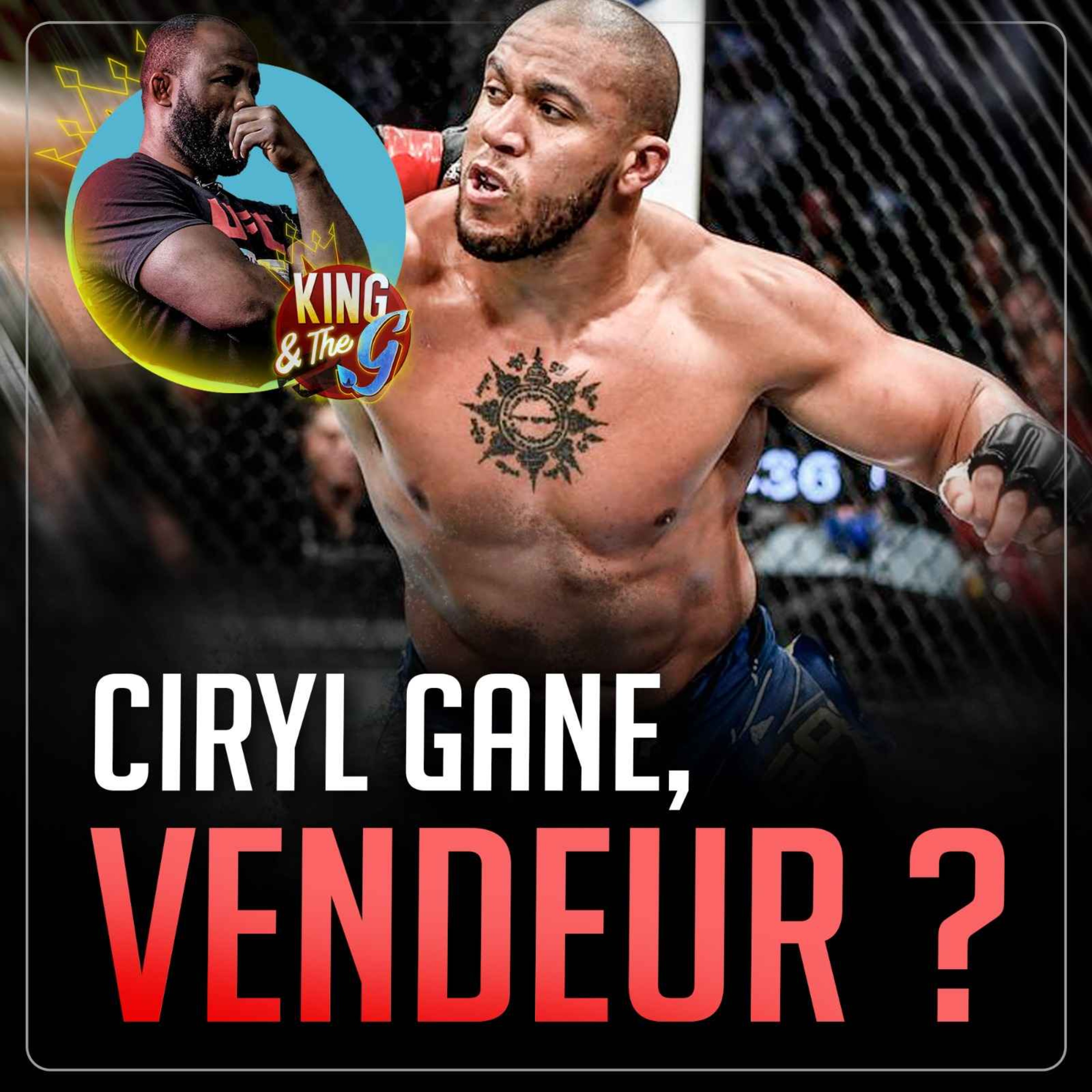 Ciryl Gane est-il bankable?! par Fernand Lopez | King & The G #70