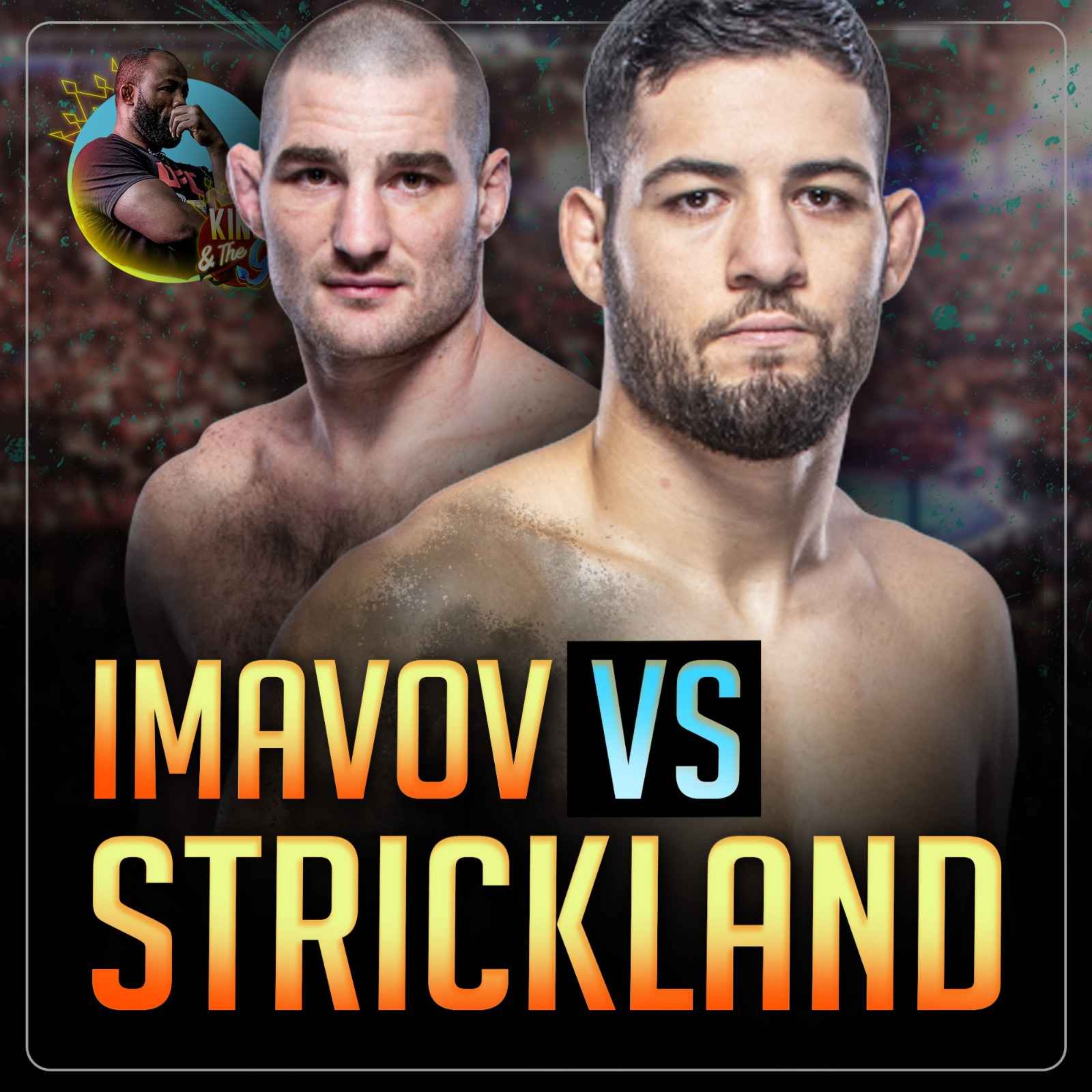 Nassourdine Imavov vs Sean Strickland, l'analyse par Fernand Lopez | King & The G #102
