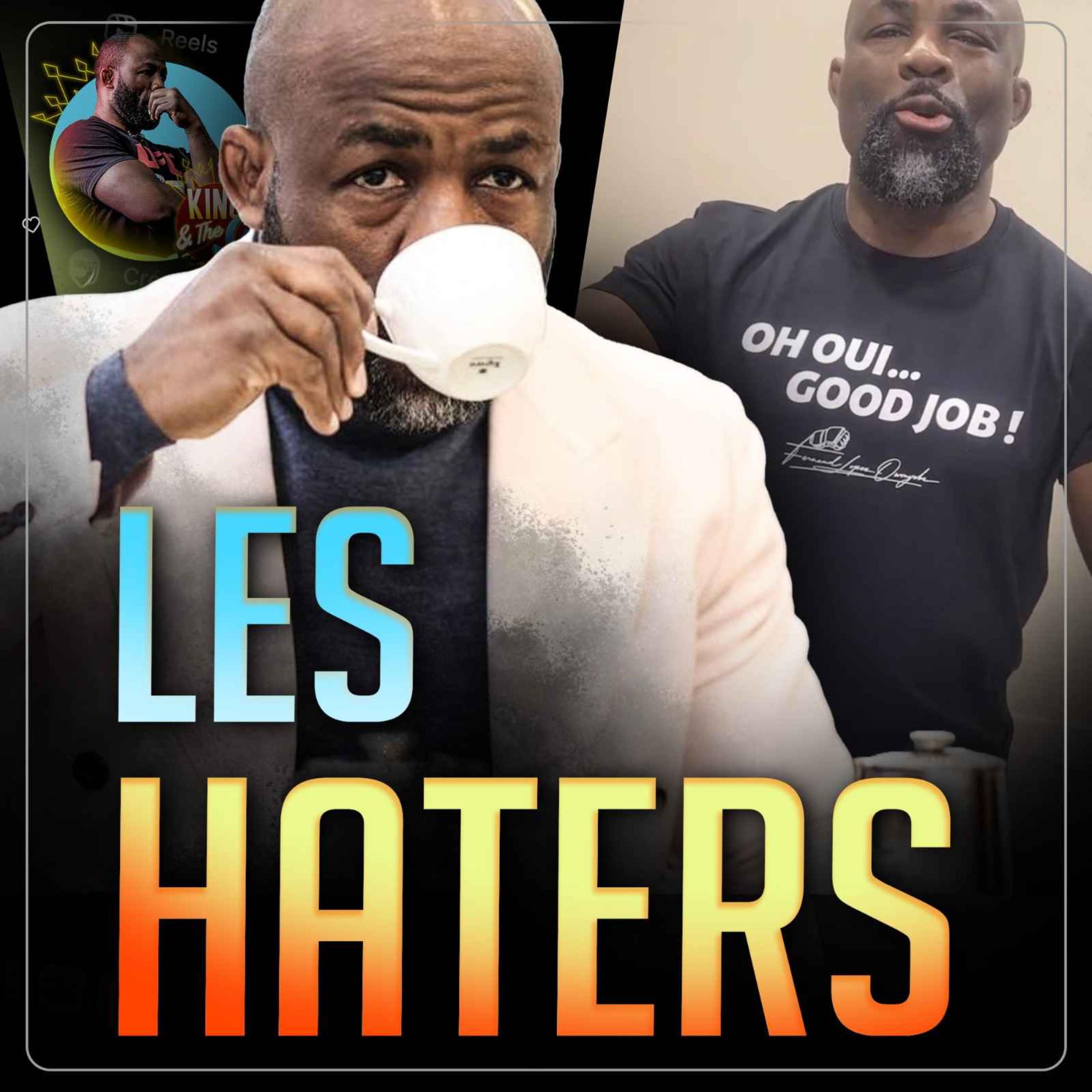 LES HATERS par Fernand Lopez | King & The G #108