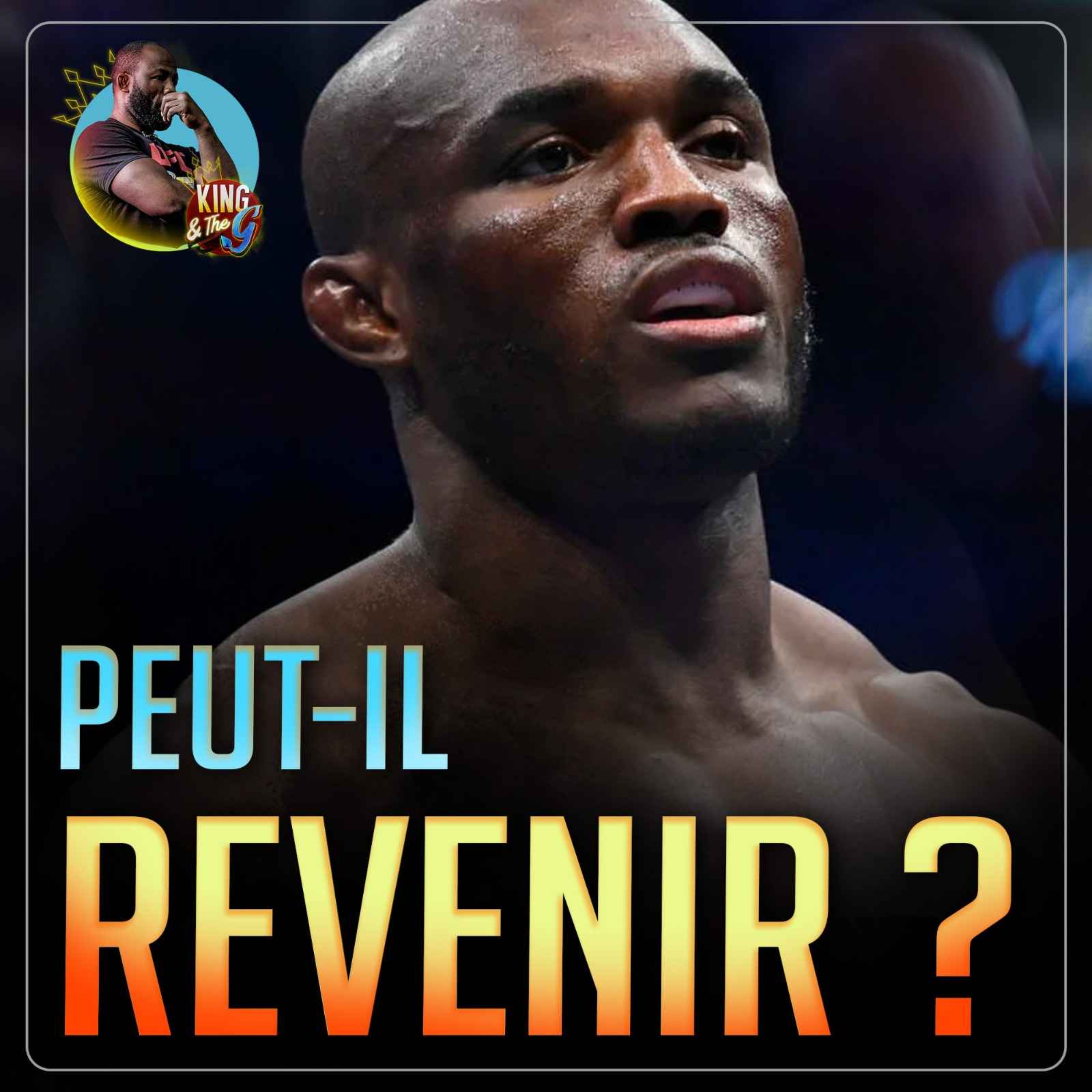 Kamaru Usman, la suite par Fernand Lopez | King & The G
