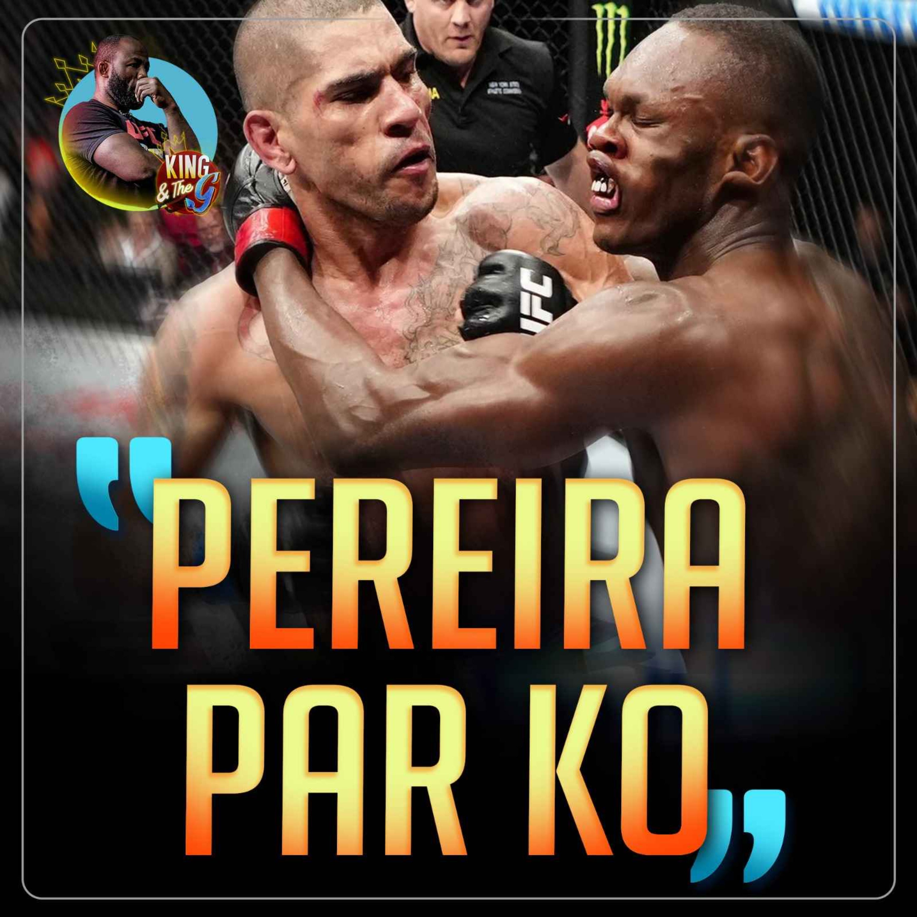 Alex Pereira par KO par Fernand Lopez | King & The G