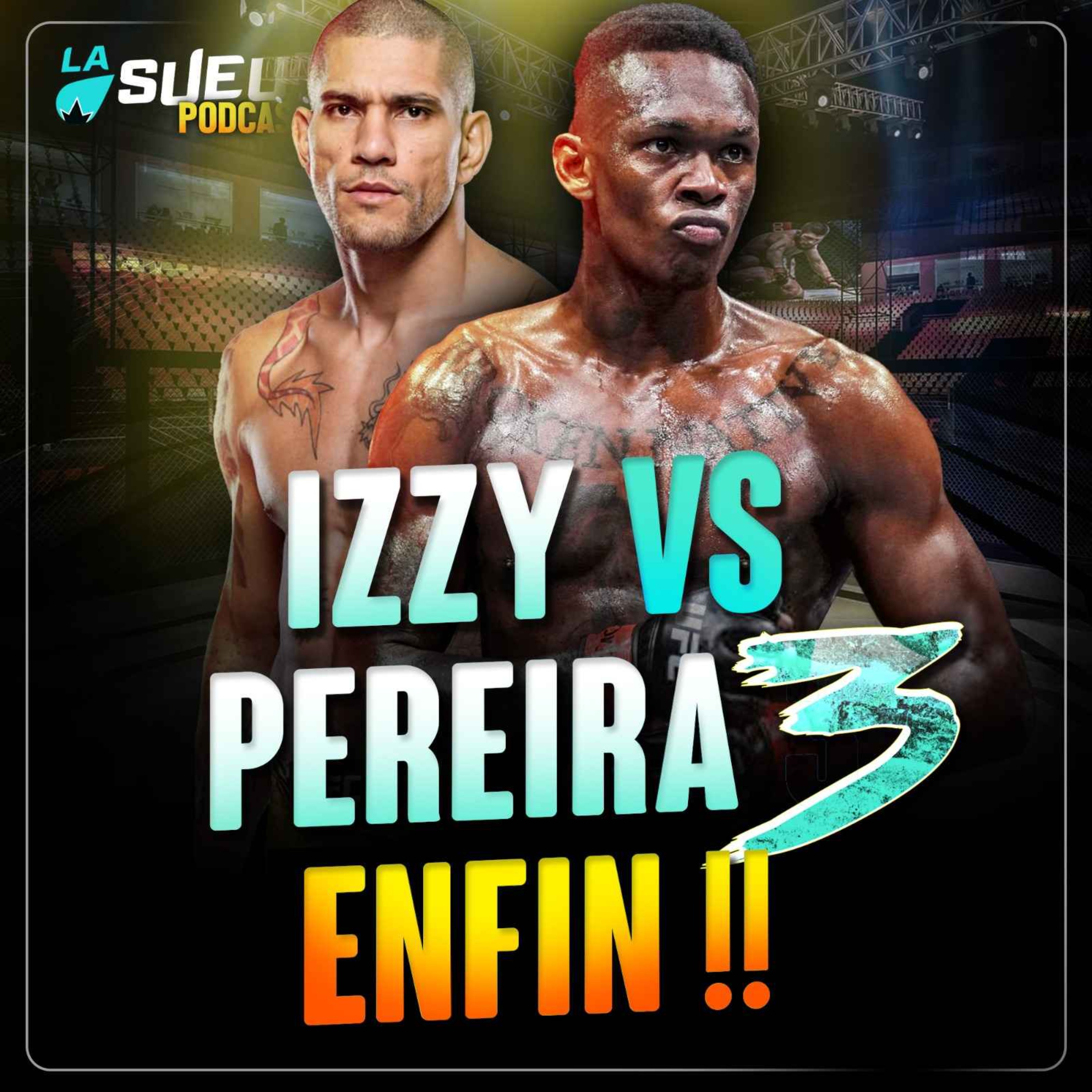 Israel Adesanya vs Alex Pereira : C'EST OFFICIEL!!!