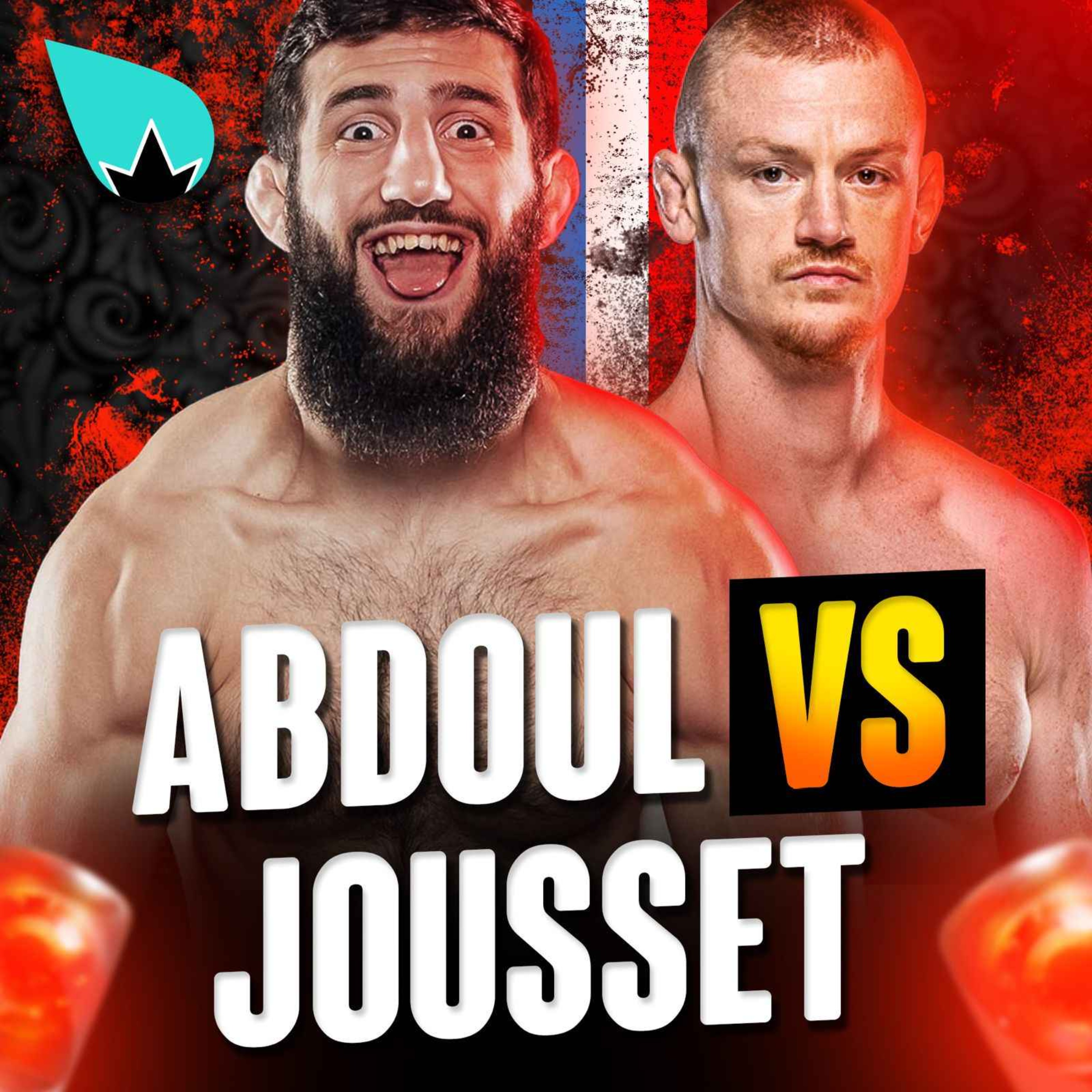 Abdoul vs Kevin Jousset : Le choc franco-français QU'IL NOUS FALLAIT ! episode artwork