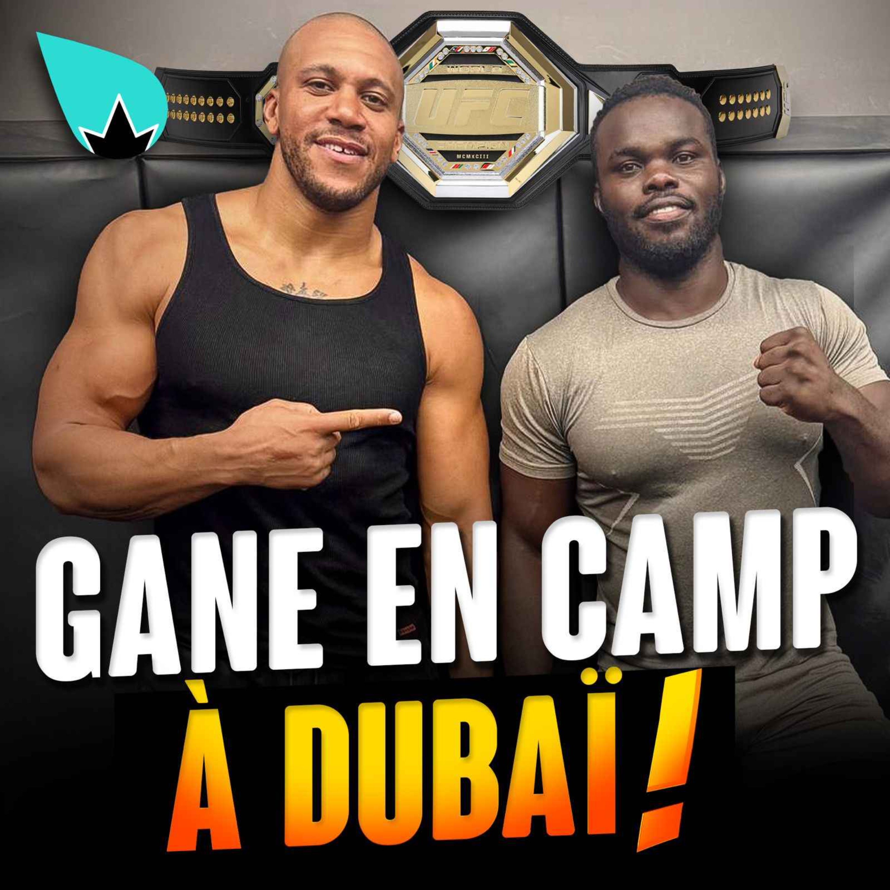 Ciryl Gane 2.0 : LE CAMP DE SA VIE ! episode artwork