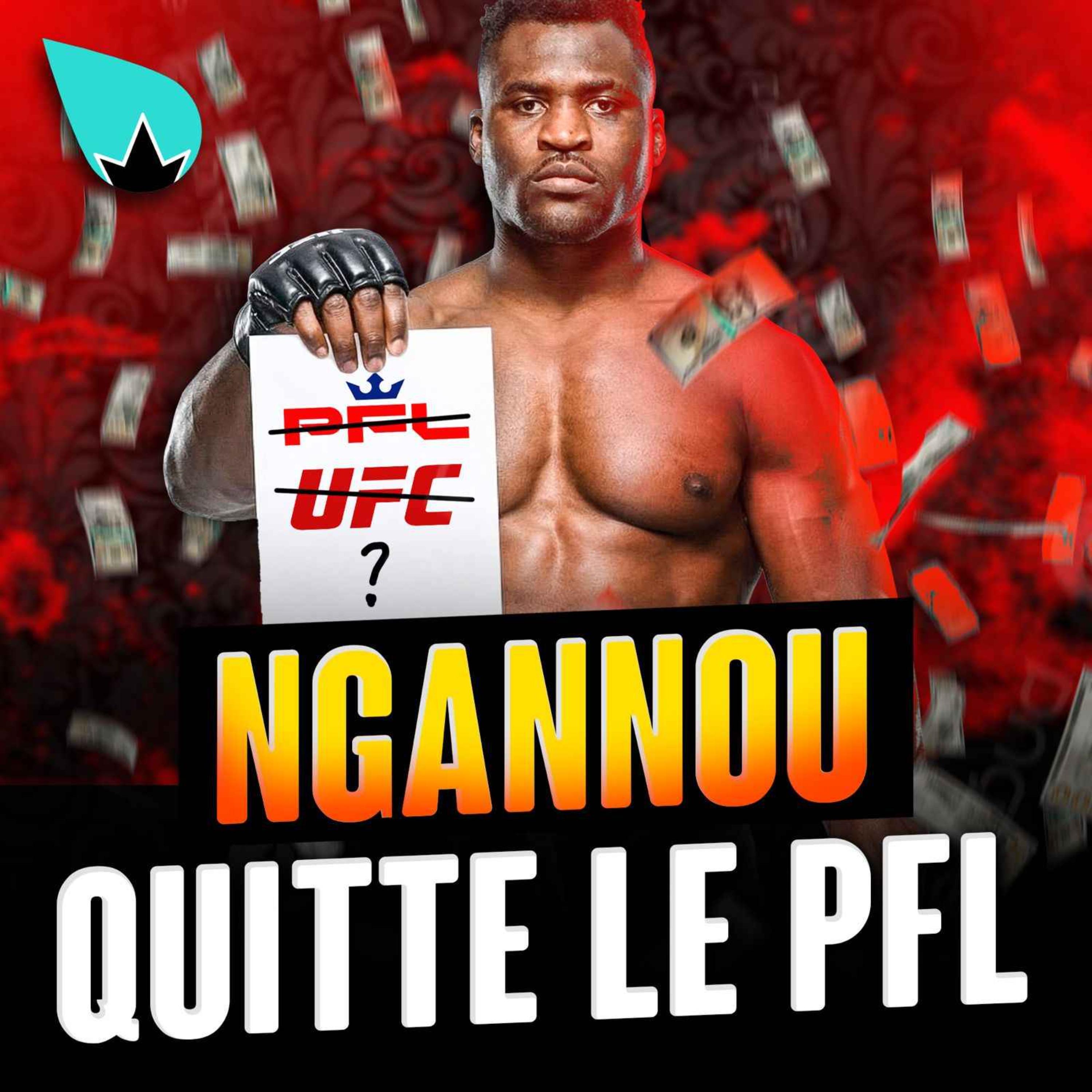 Francis Ngannou et le PFL : c'est TERMINÉ