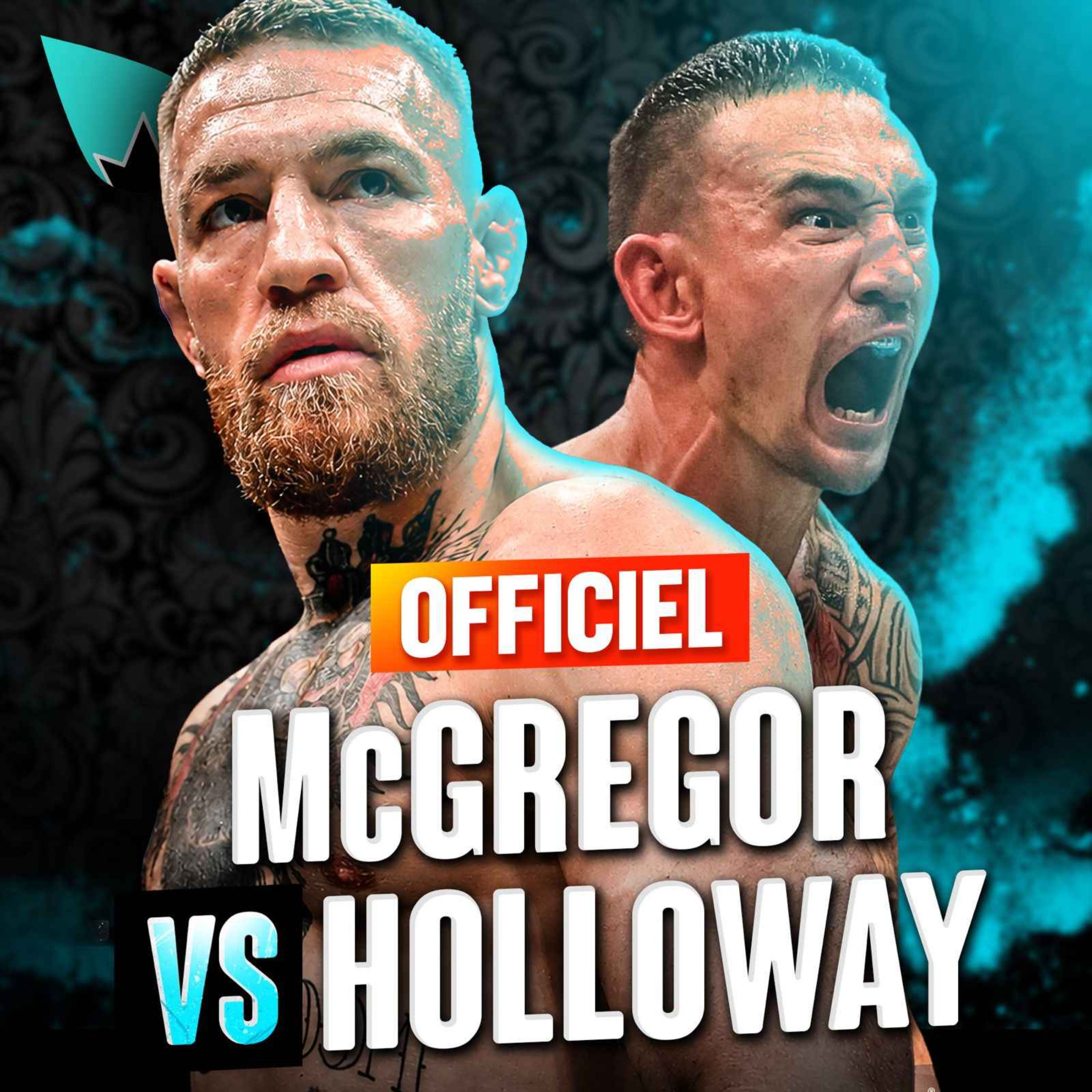 Conor McGregor vs Max Holloway : OFFICIEL !!