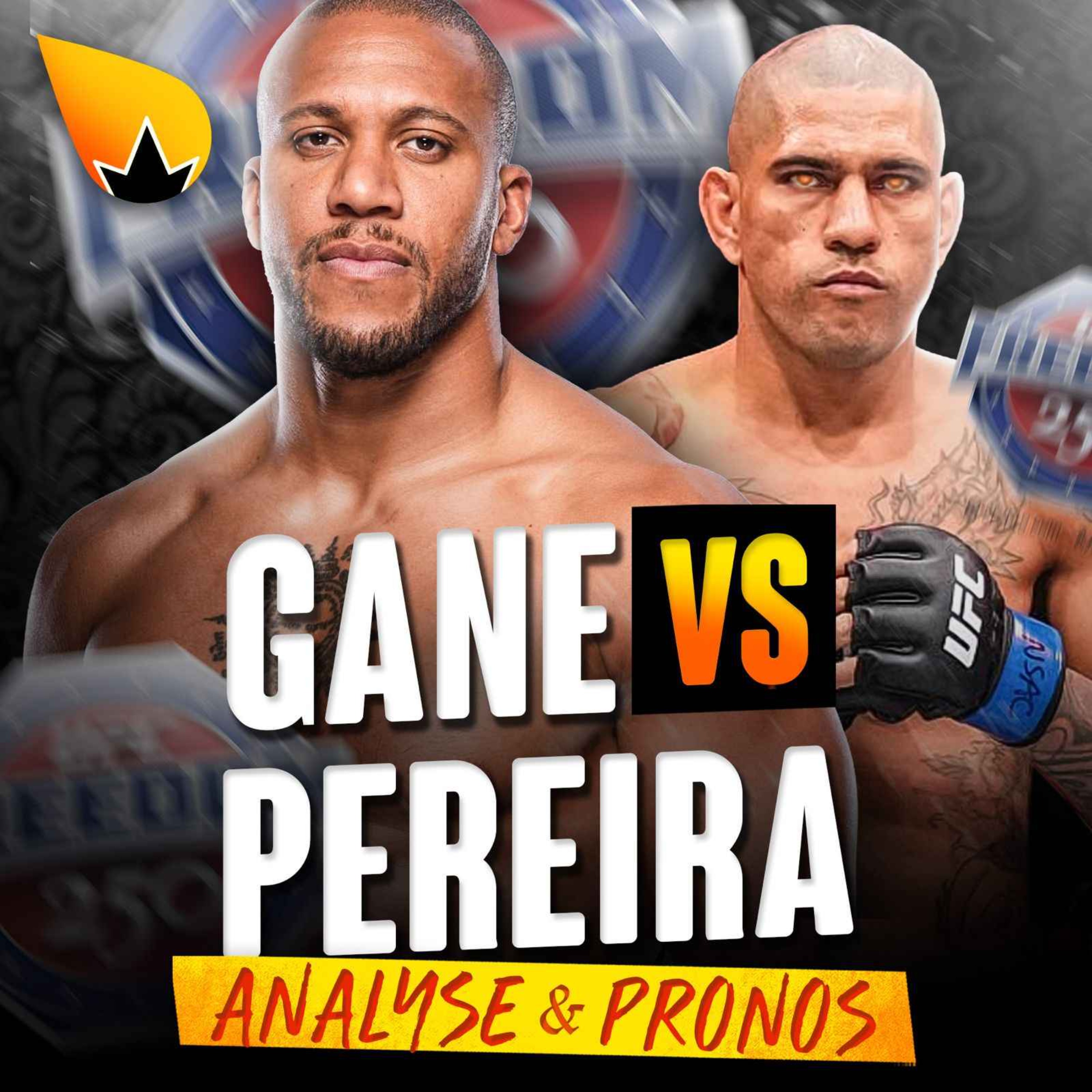 UFC Alex Pereira vs Ciryl Gane : ANALYSE & PRONOSTICS