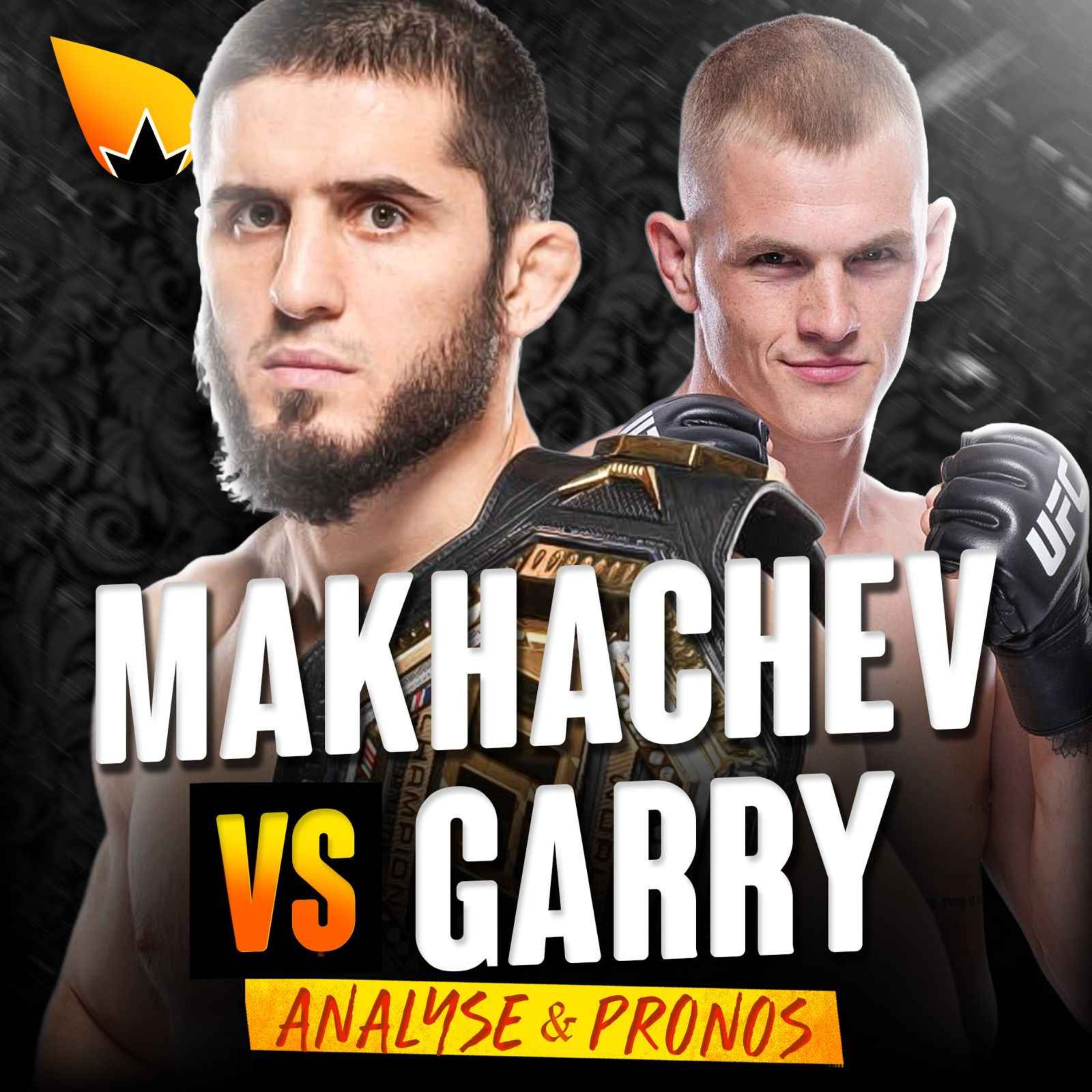 La Sueur - UFC 330 Islam Makhachev vs Ian Garry : ANALYSE & PRONOSTICS