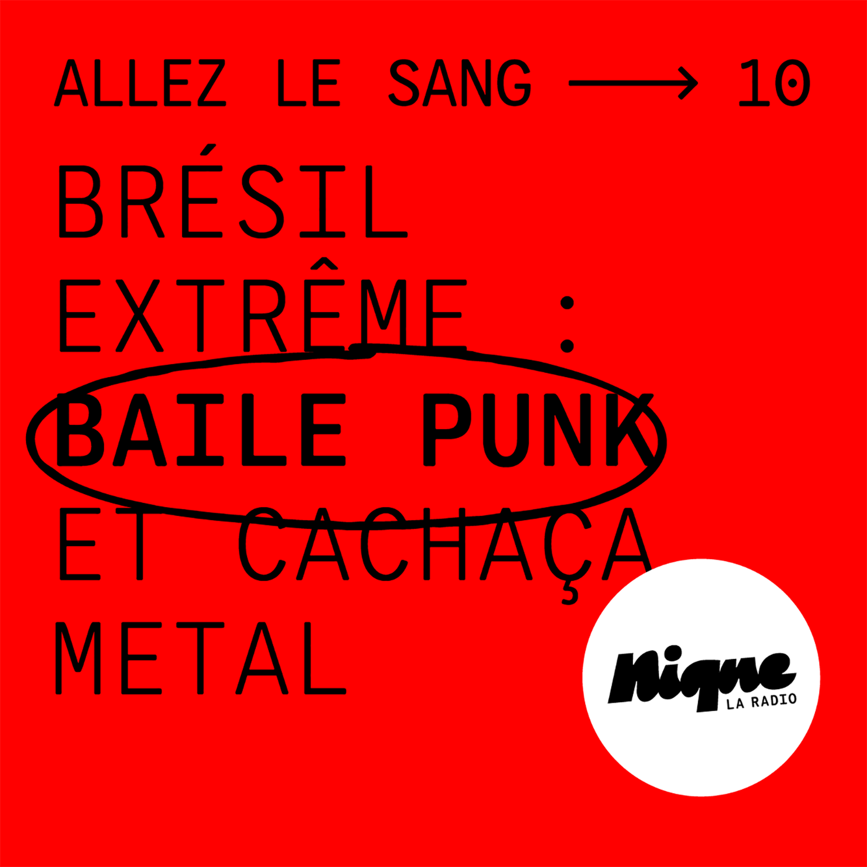 Brésil extrême : baile punk et cachaça metal
