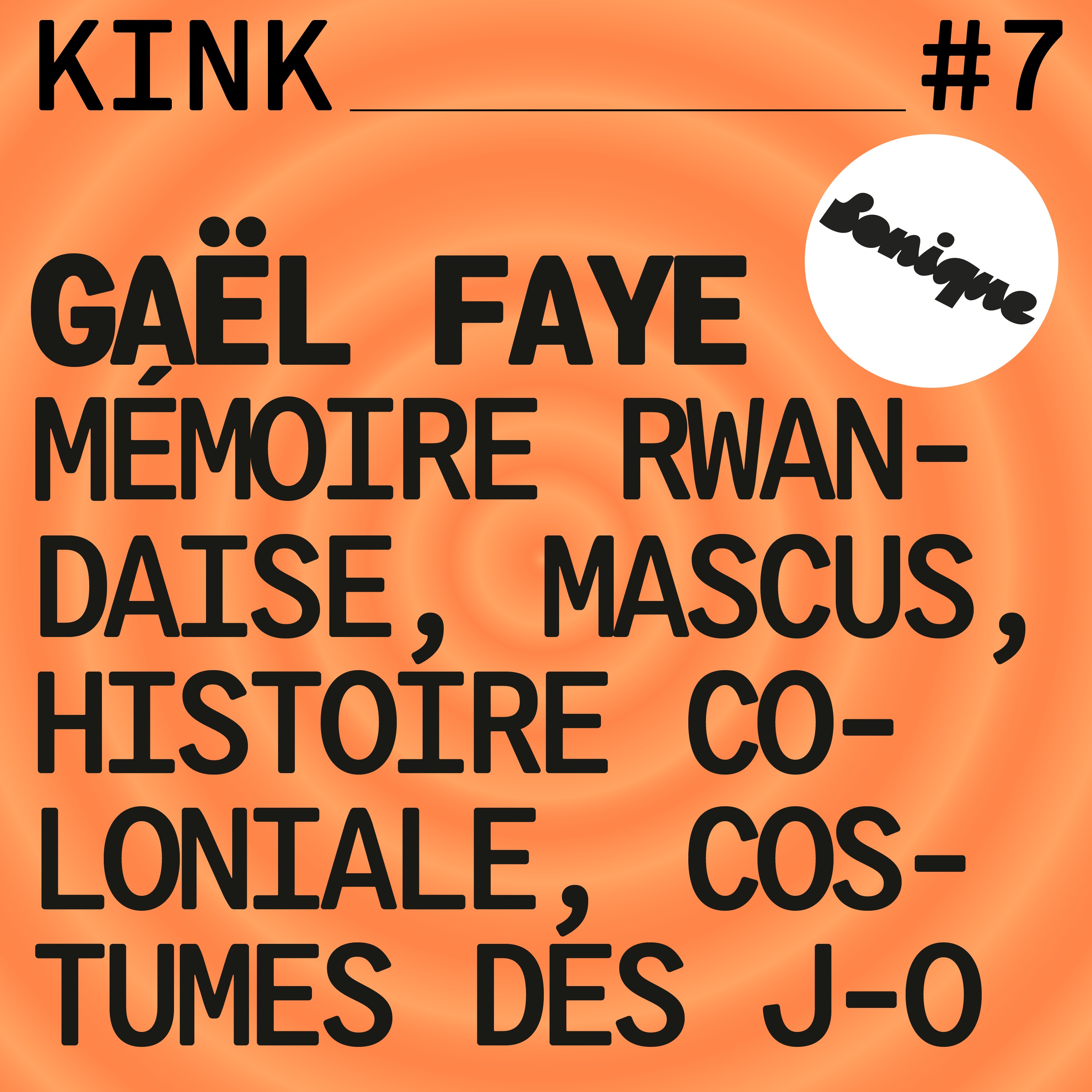 cover art for KINK #7 avec Gaël Faye : mémoire rwandaise, mascus, histoire coloniale & costumes des J-O