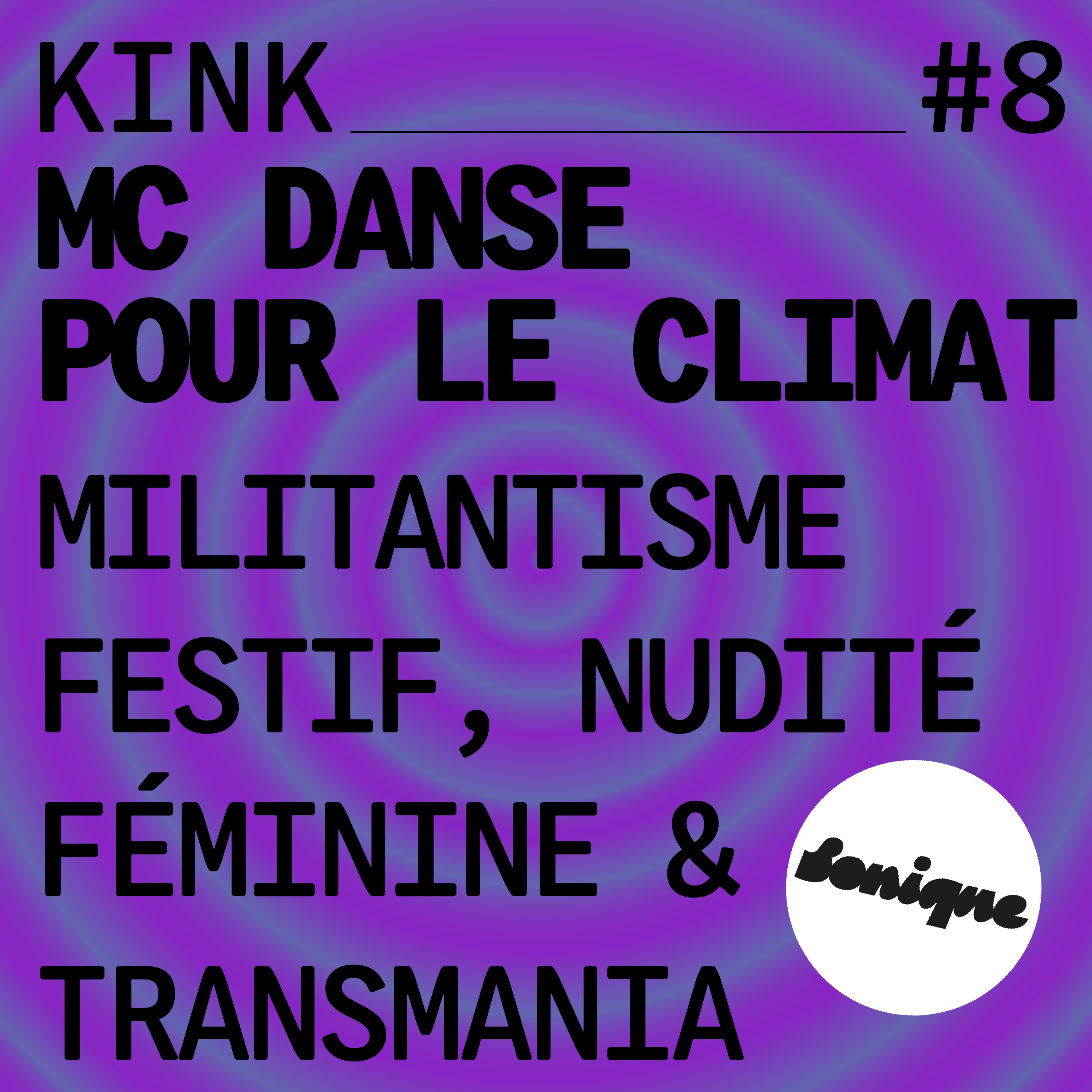 cover art for KINK #8 avec MC danse pour le climat : militantisme festif, nudité féminine & transmania
