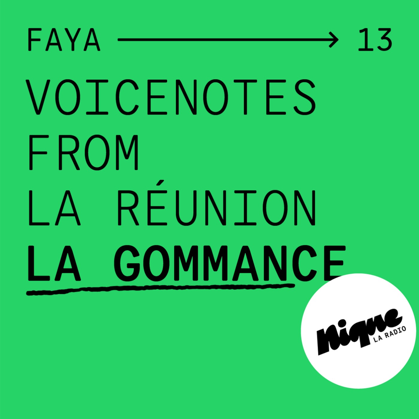 Voicenotes from La Réunion : la gommance