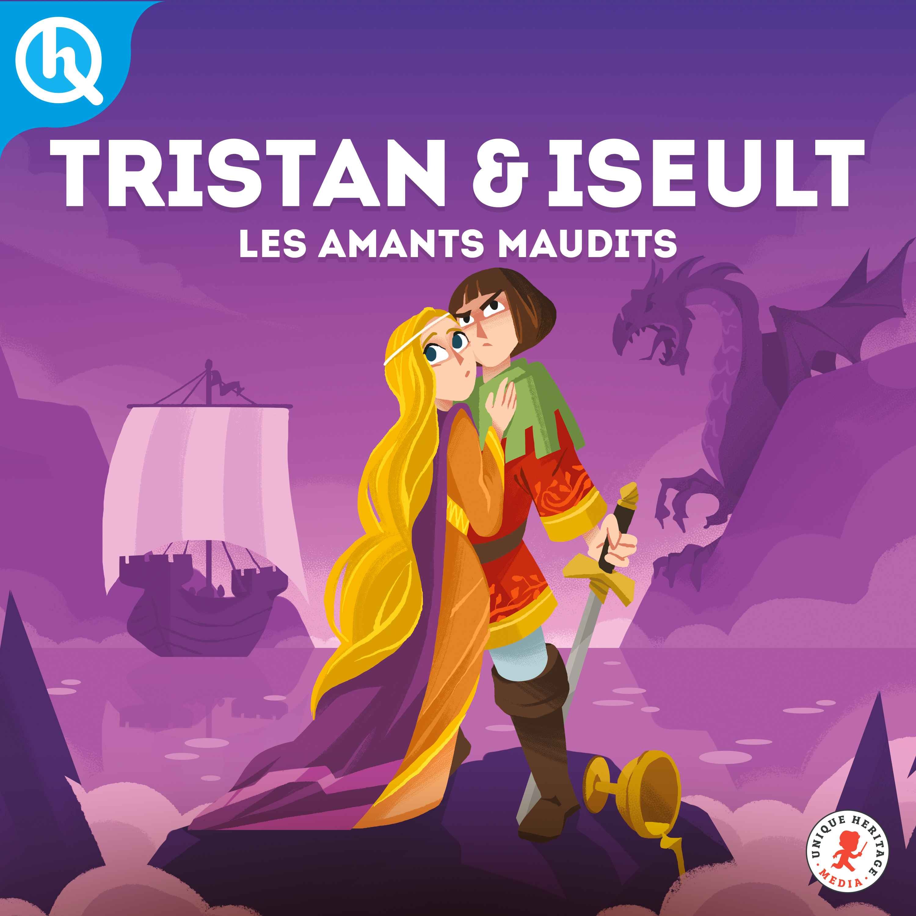 Tristan & Iseult, les amants maudits