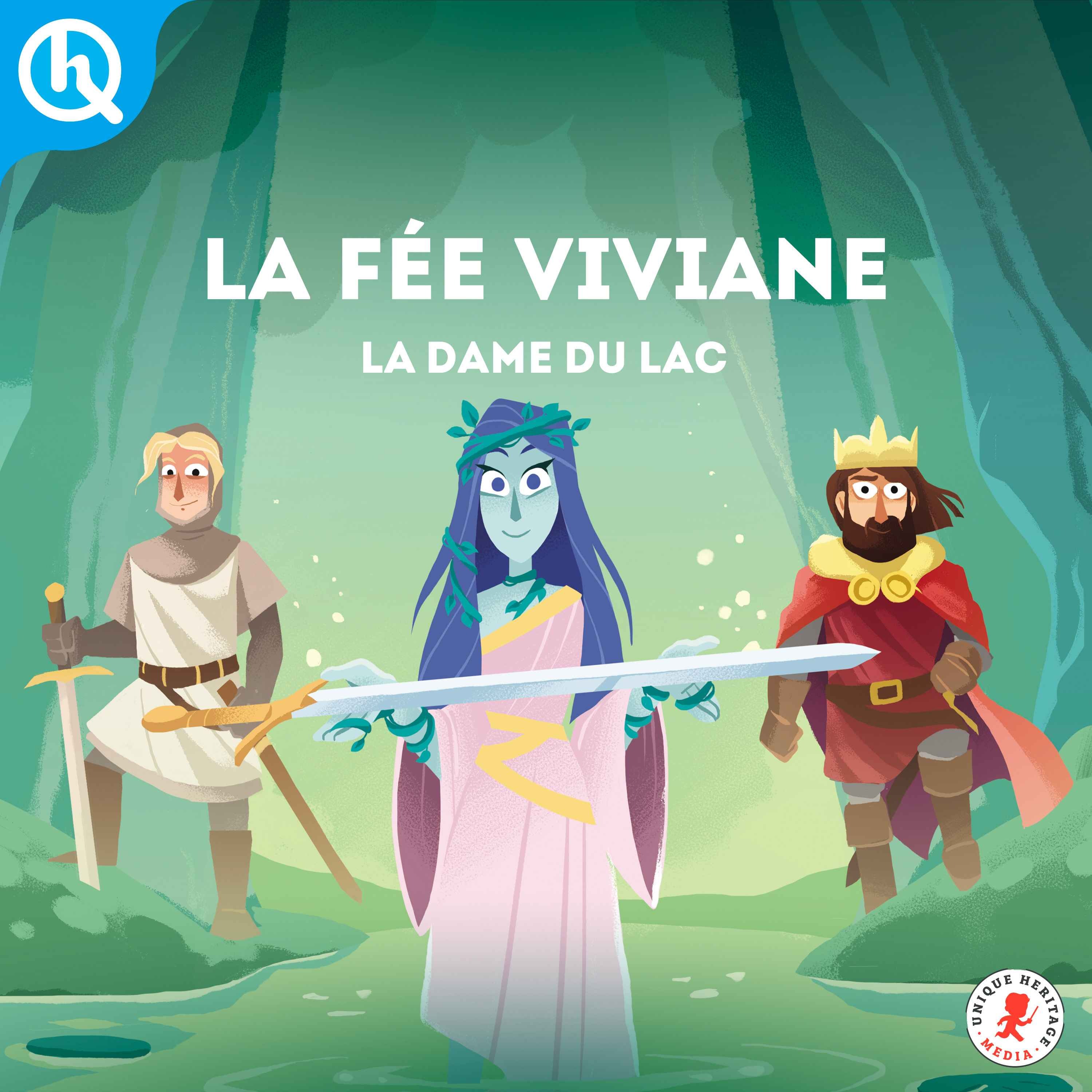 La fée Viviane, la Dame du Lac