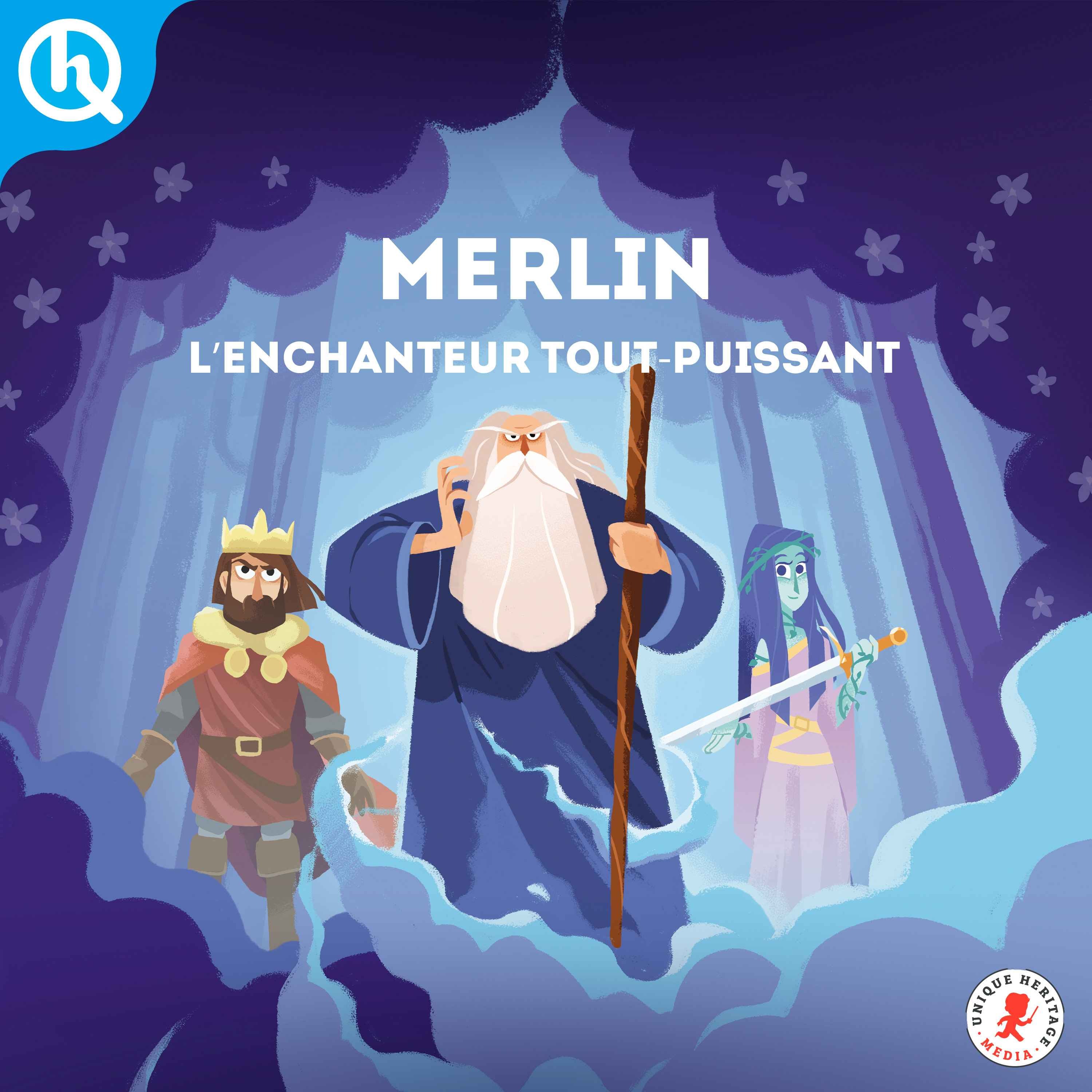 Merlin, l'enchanteur tout-puissant