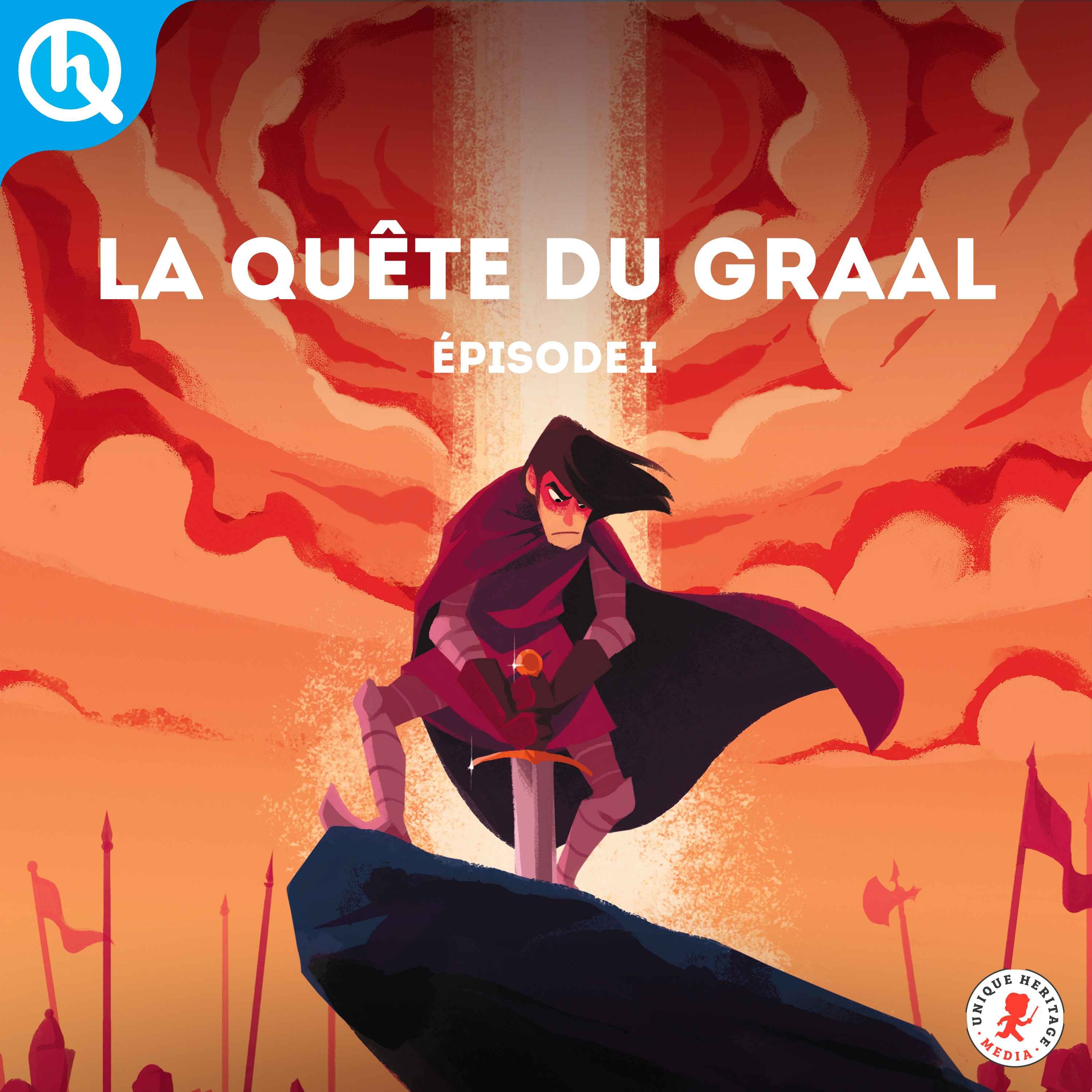 La Quête du Graal - Partie I - podcast episode cover