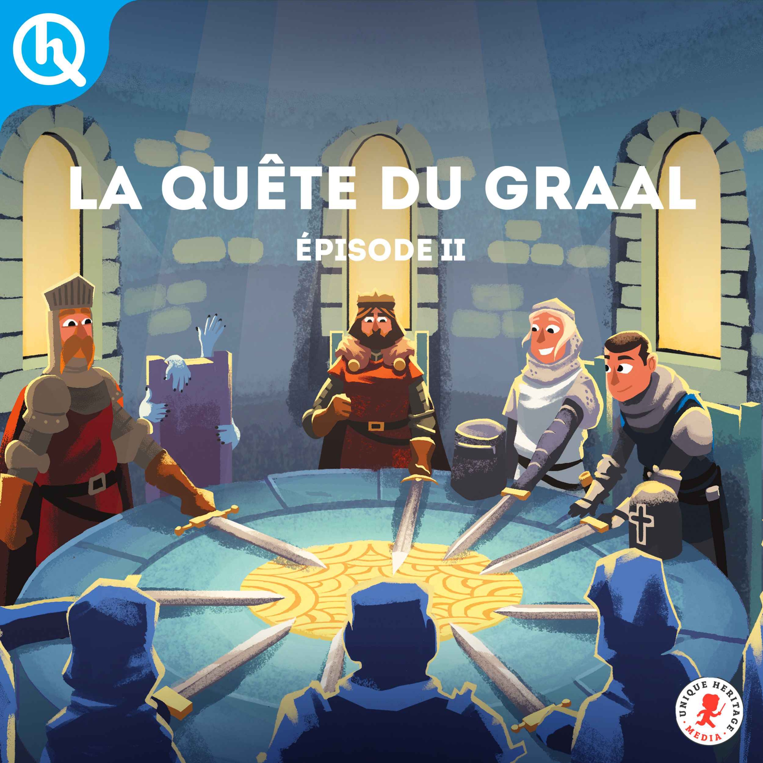 La Quête du Graal - Partie II - podcast episode cover