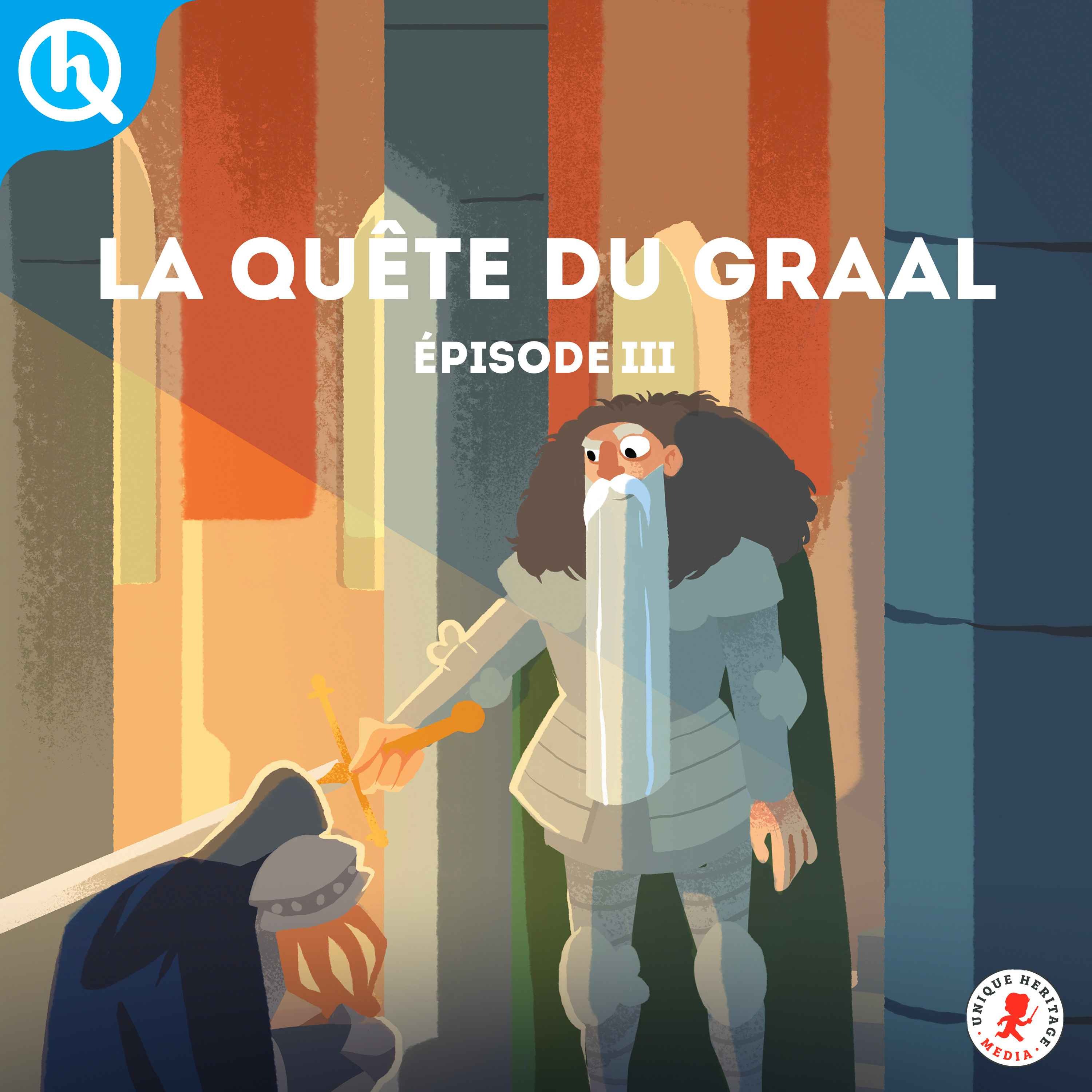 La Quête du Graal - Partie III - podcast episode cover