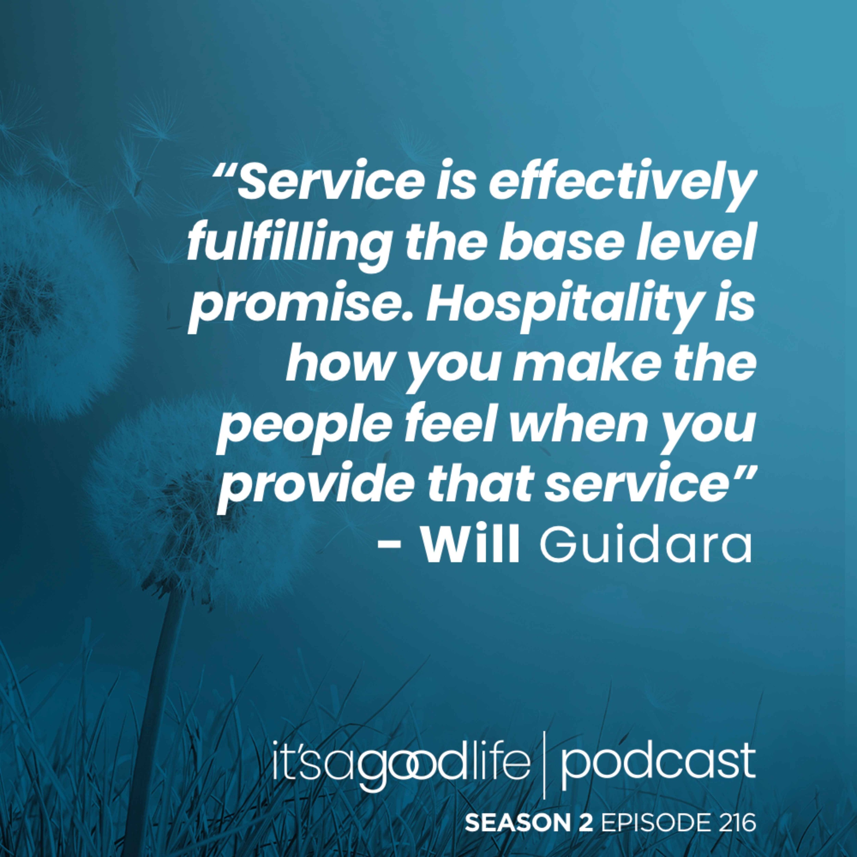 S2E216 How to Grow Your Business Through Unreasonable Hospitality with Will Guidara