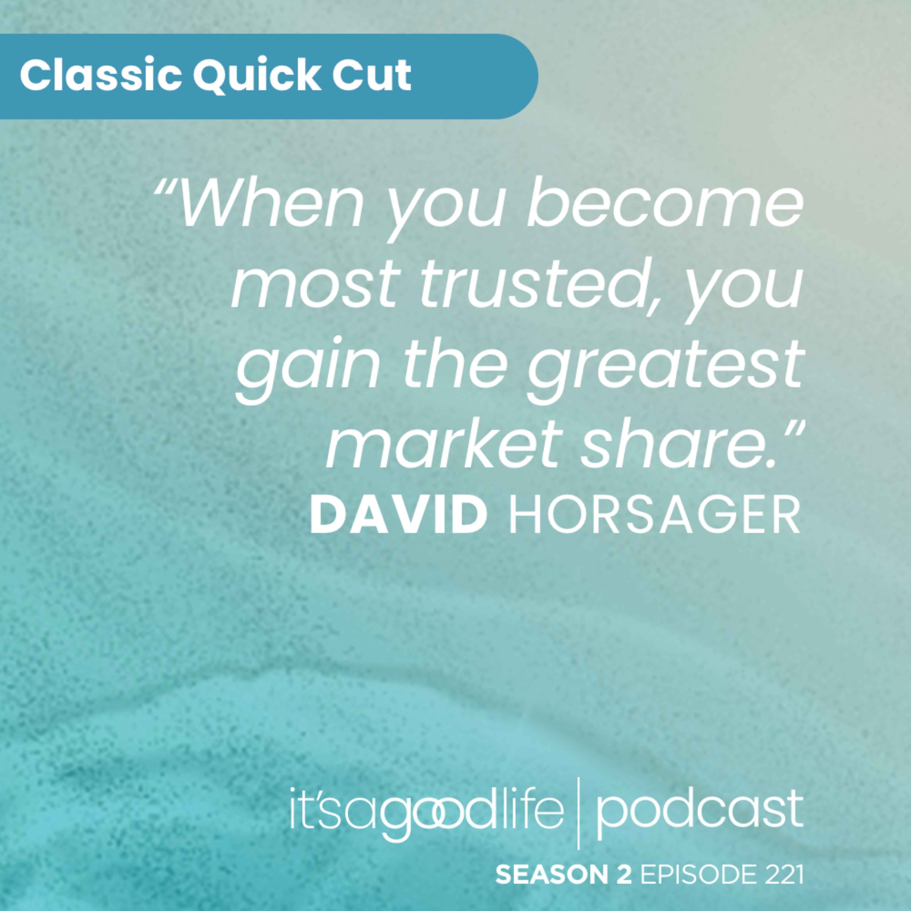 Quick Cut: S2E221 How to Build Trust with David Horsager