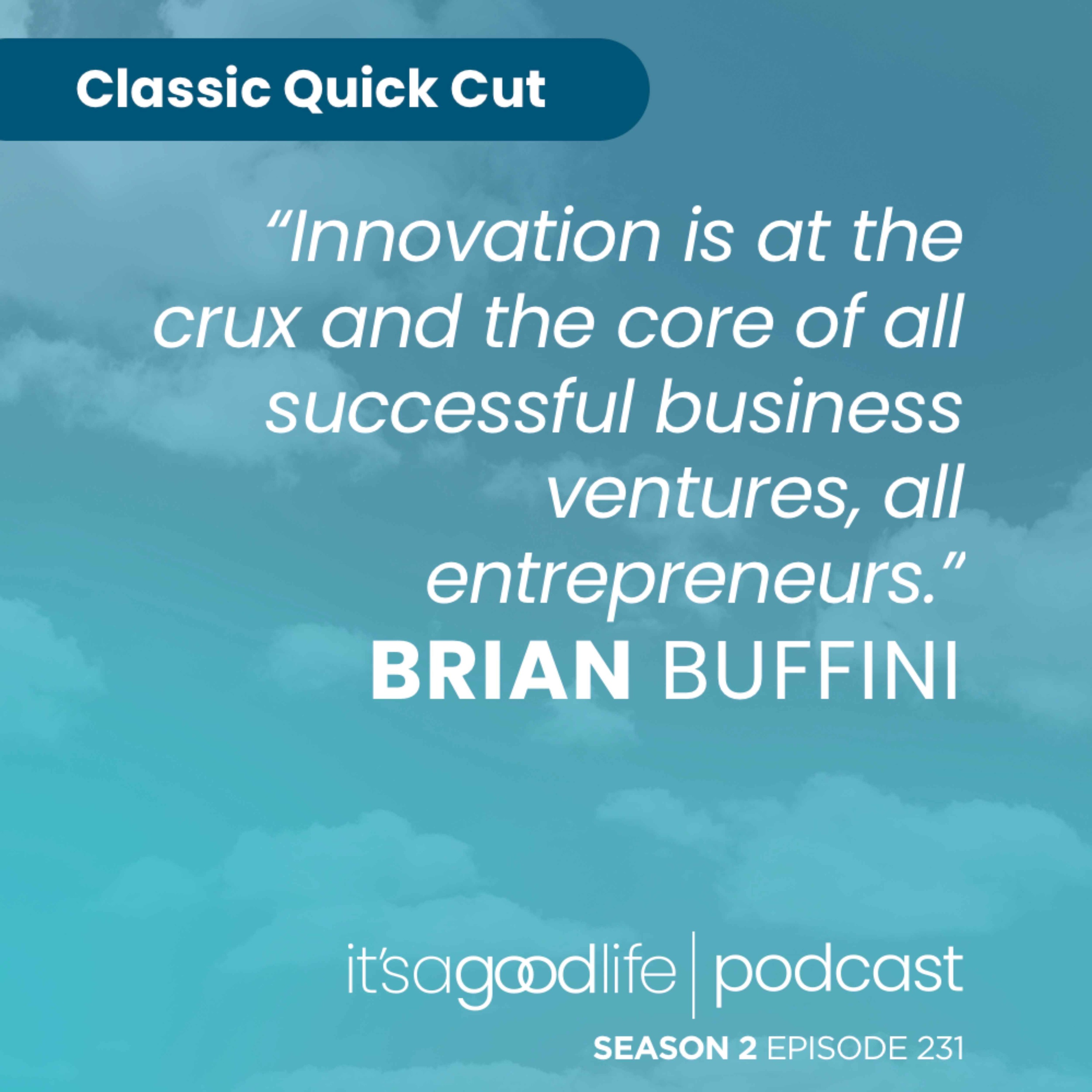 Quick Cut: S2E231 Ingredients for Innovation