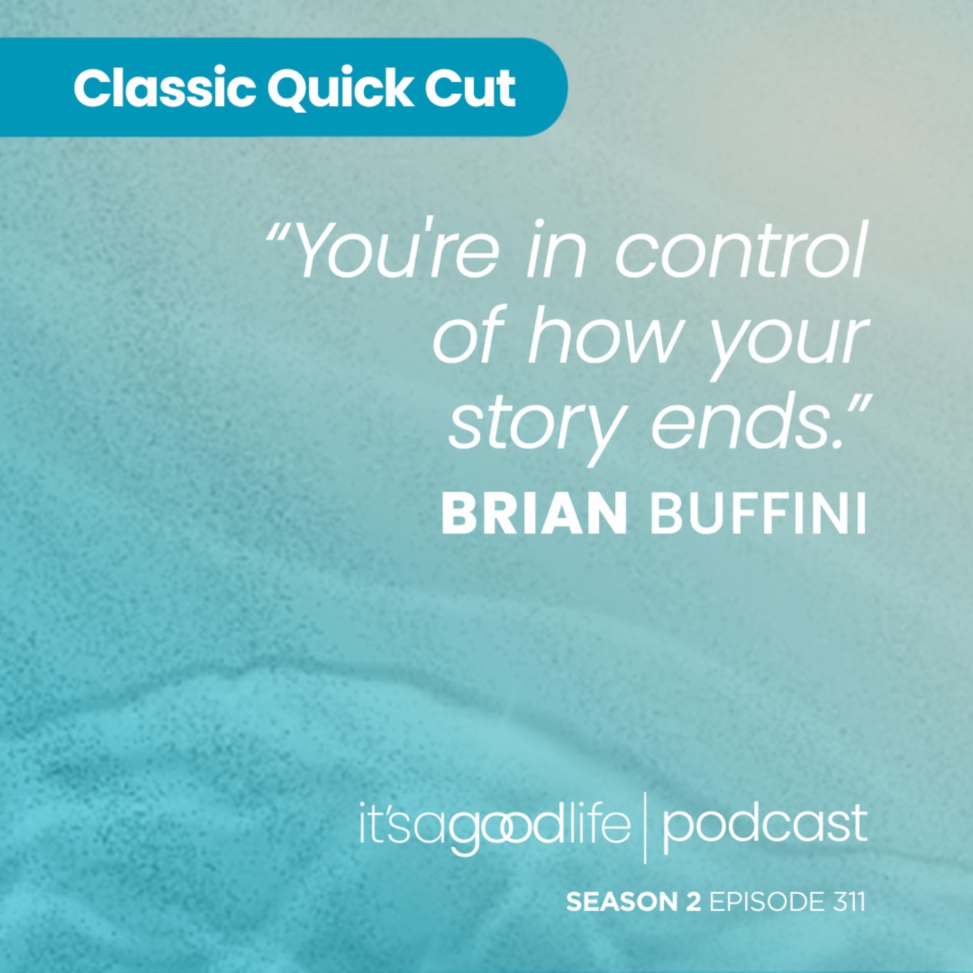 Quick Cut: S2E311 The Stories We Tell Ourselves