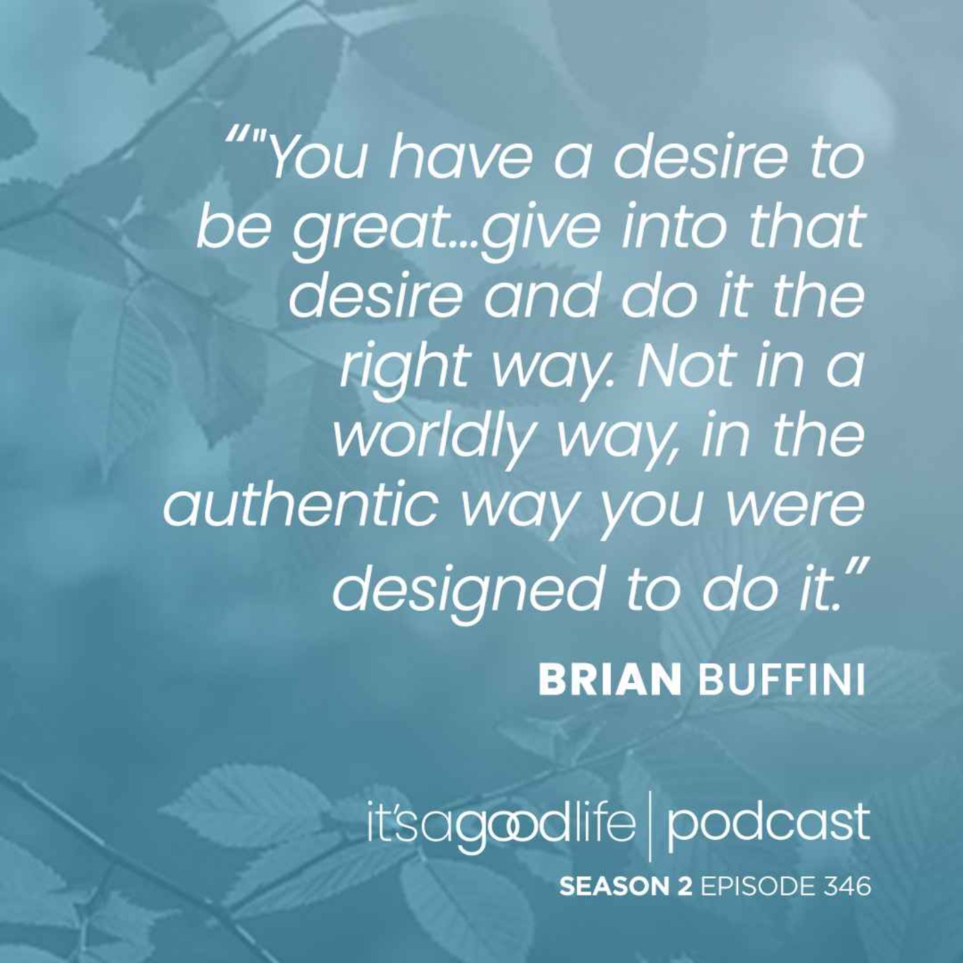 S2E346 How to Be at Your Best