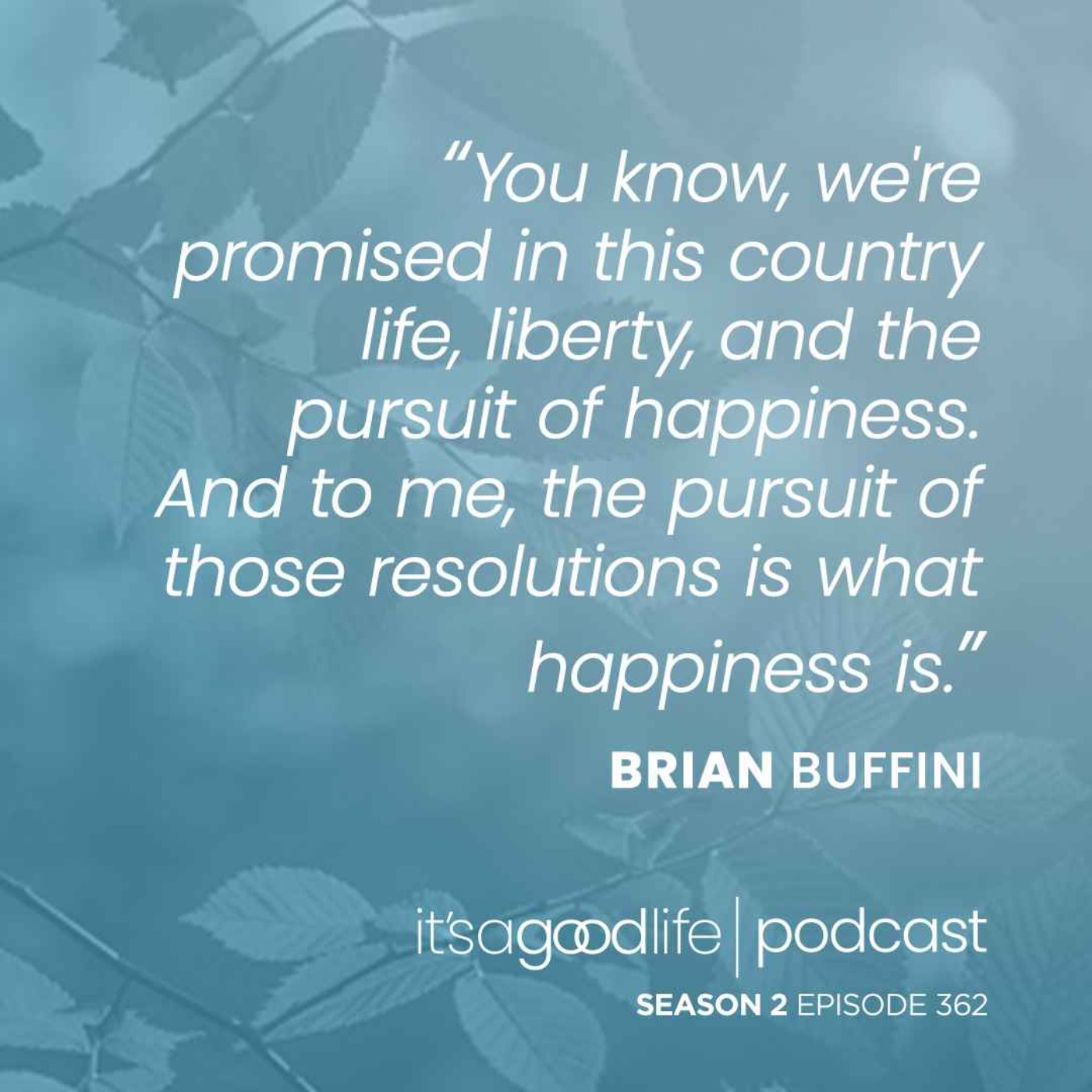 S2E362 Behind the Curtain: How to Have a Great Year Buffini Style