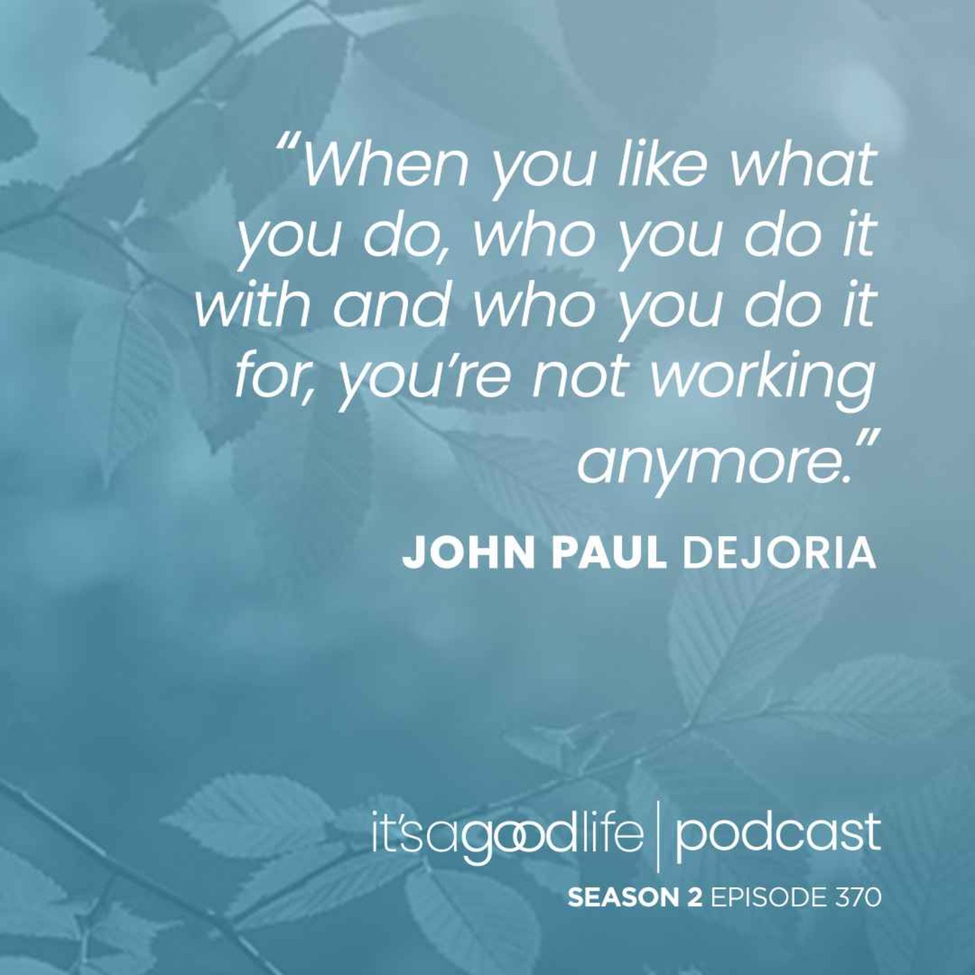 S2E370 From Broke to Billions: The Mindset Behind Building Iconic Brands with John Paul Dejoria