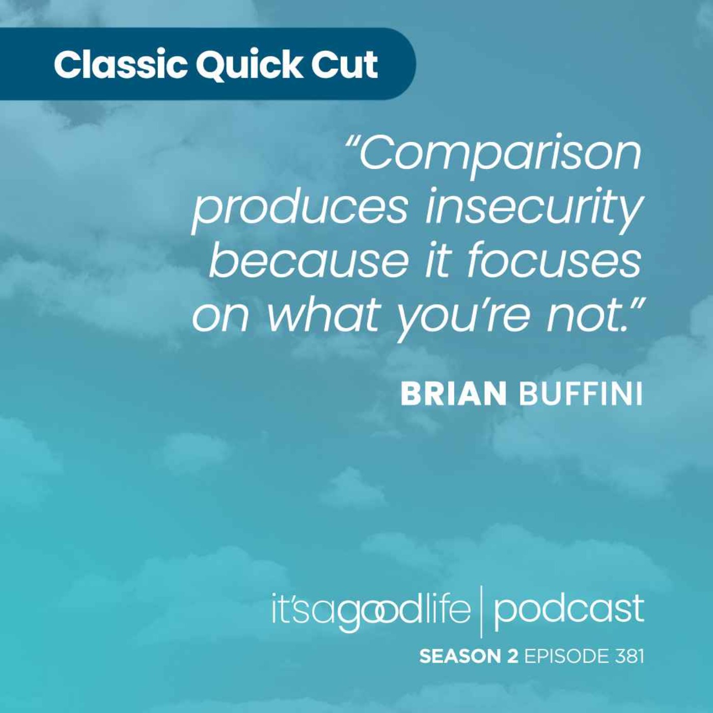 Quick Cut: S2E381 Developing Your Self-Belief