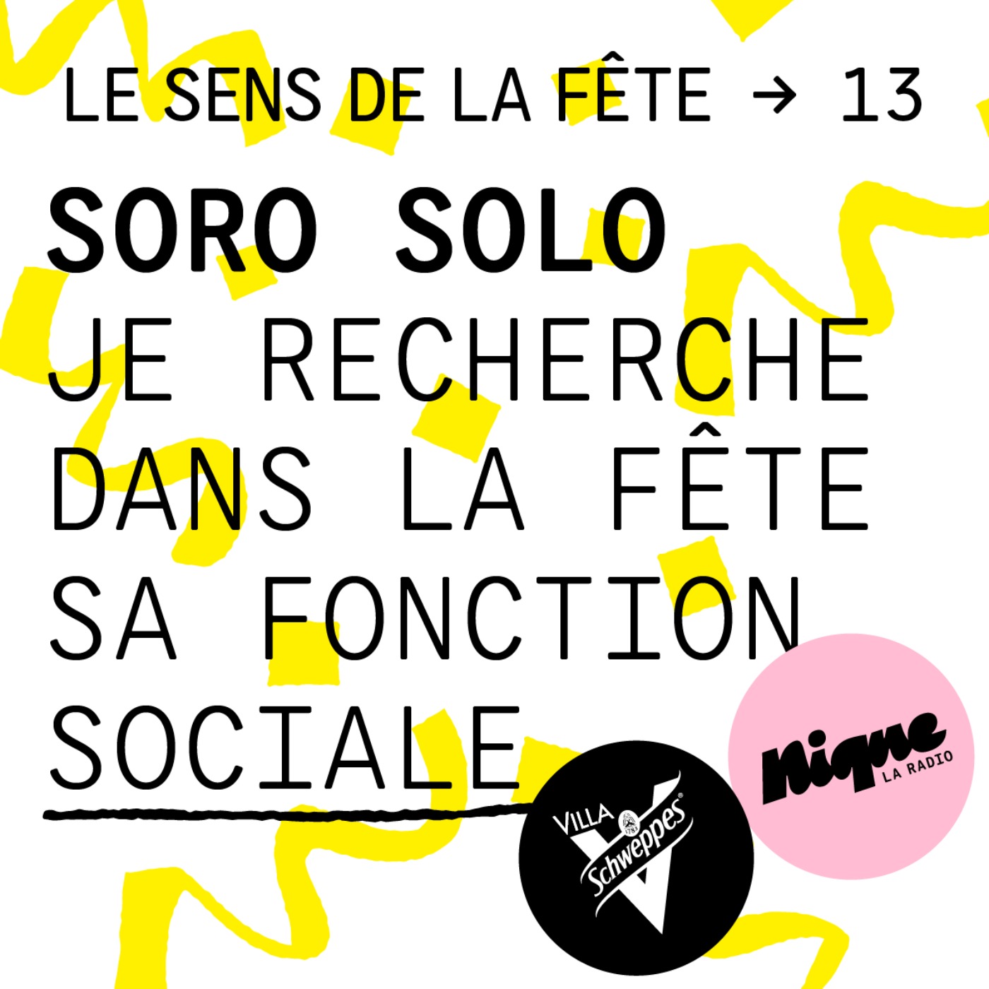 cover art for Soro Solo : "Je recherche dans la fête sa fonction sociale"