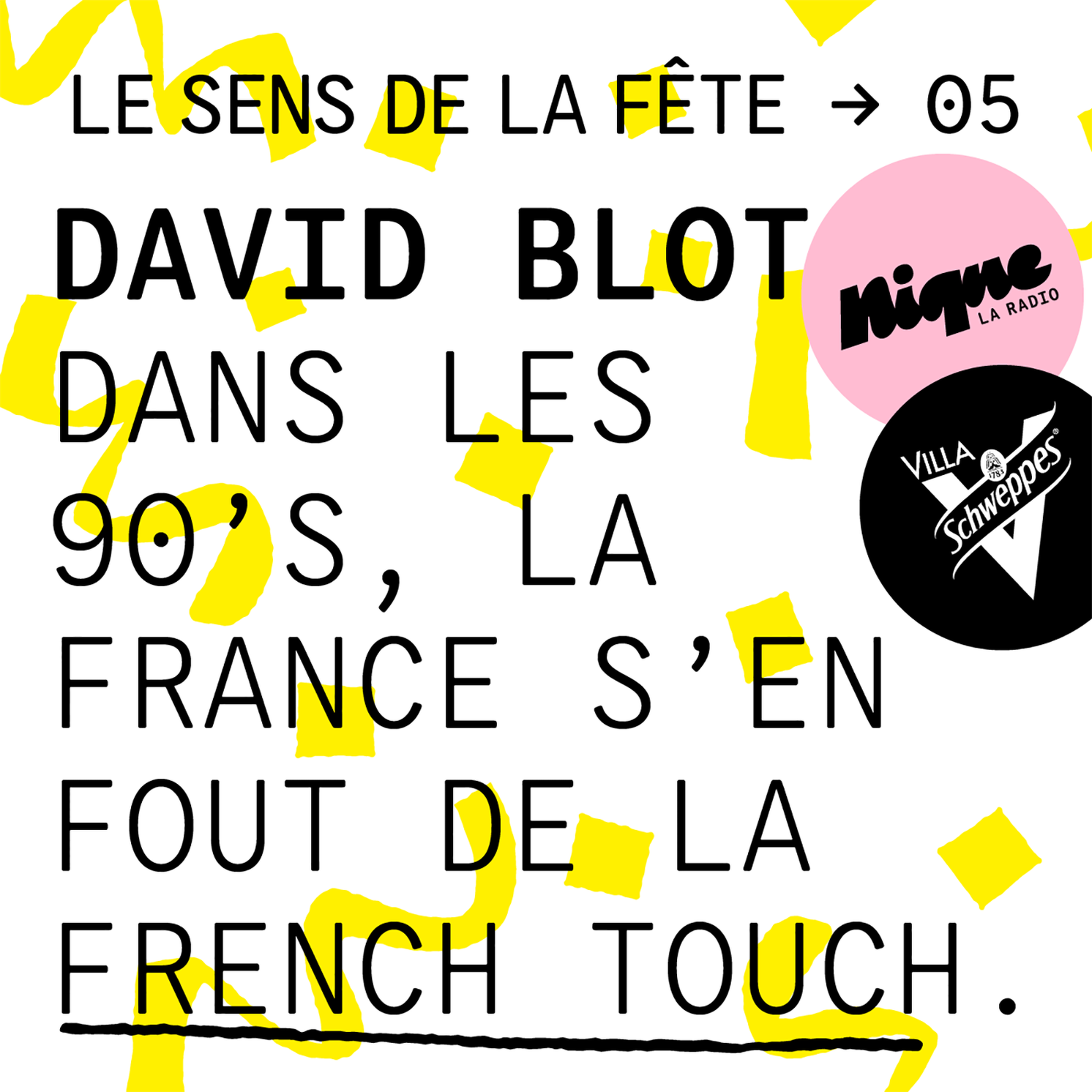 cover art for David Blot : "Dans les 90's, la France s'en fout de la French Touch."