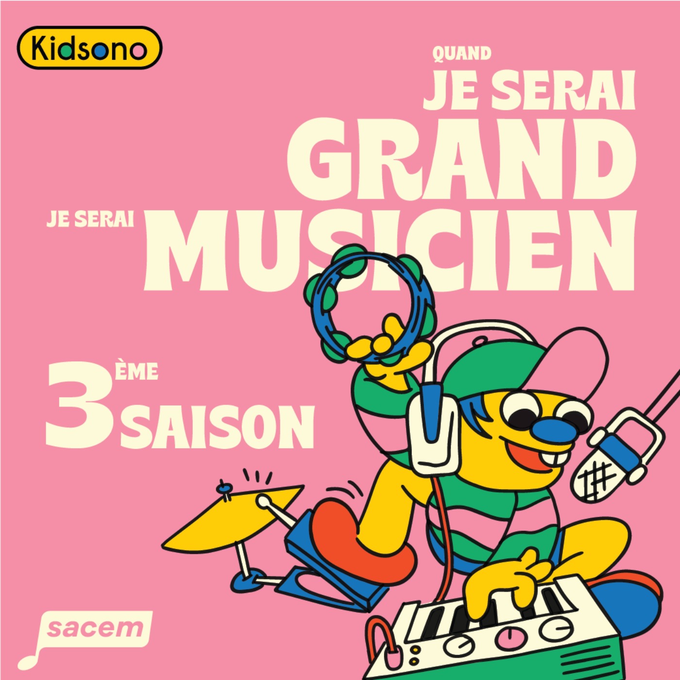 Quand Je Serai Grand, Je Serai Musicien - S3