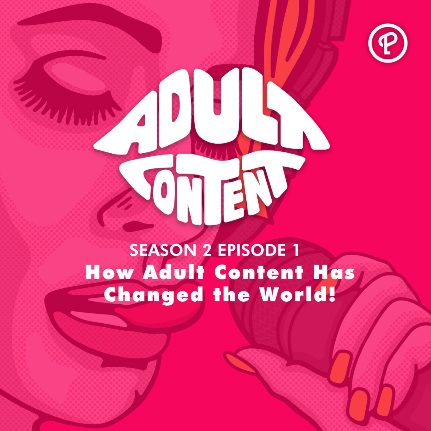 S2E1: How Adult Content has Changed the World