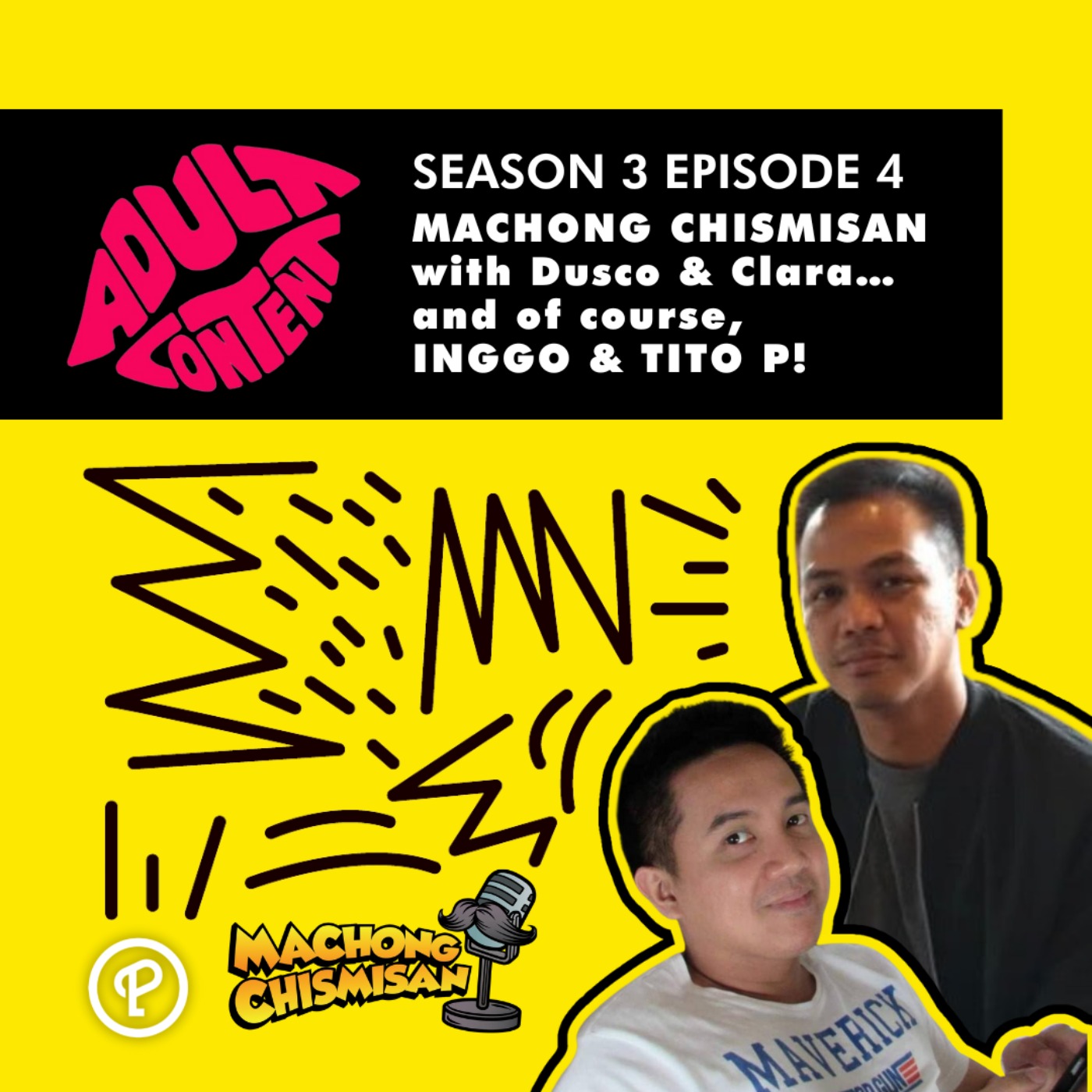S3E4: MACHONG CHISMISAN with Dusco & Clara… and of course, INGGO & TITO P!