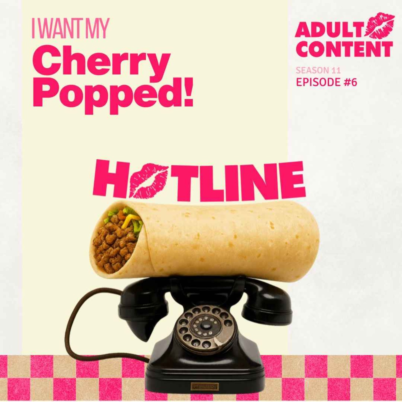 I Want My Cherry Popped!