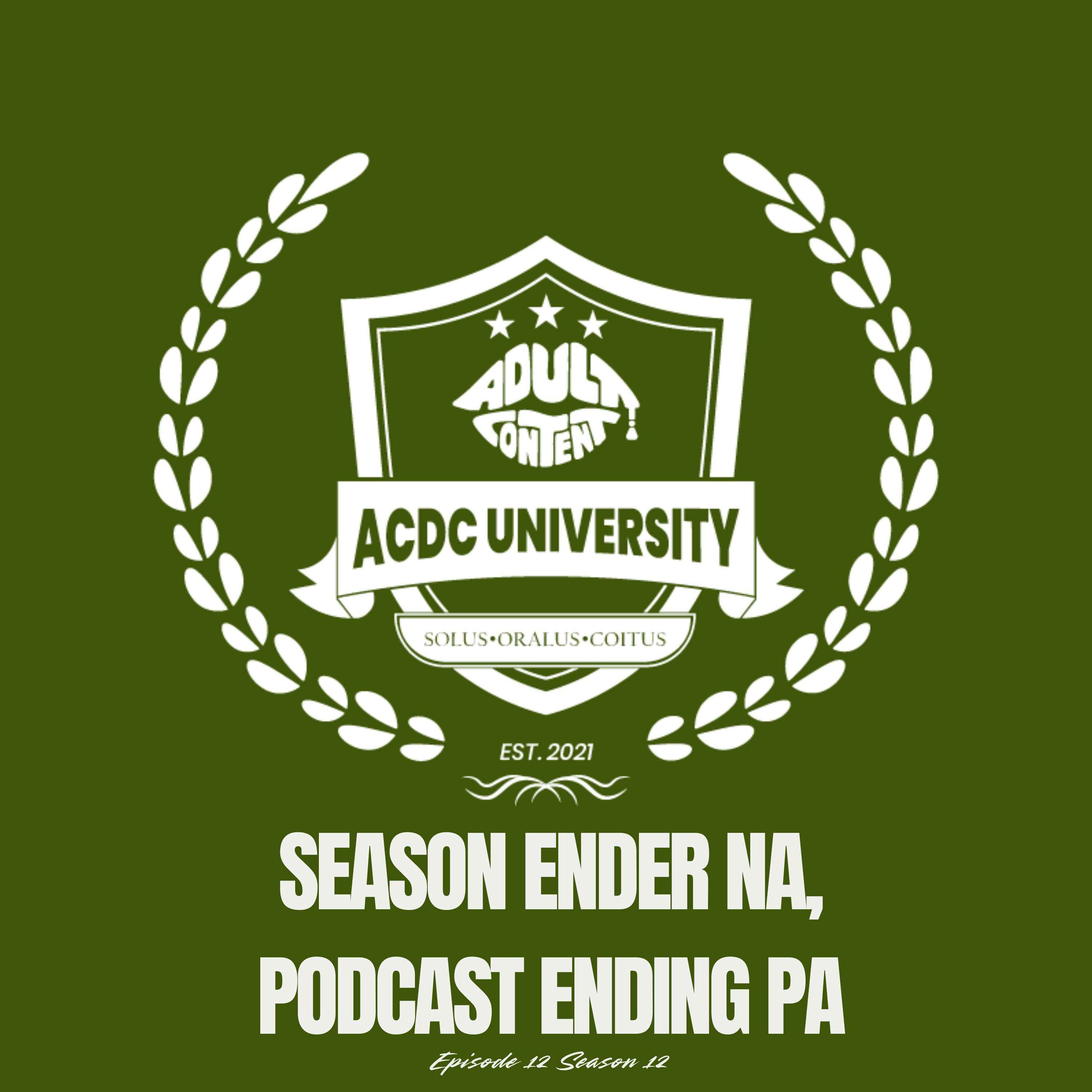 (E12): Season Ender na, PODCAST ENDING PA episode artwork