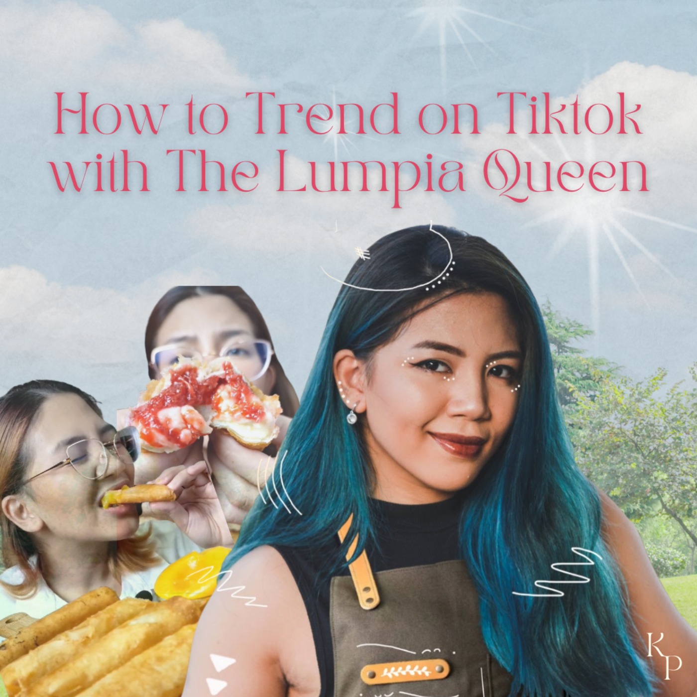 cover art for Ep. 49: How to Trend on Tiktok with The Lumpia Queen