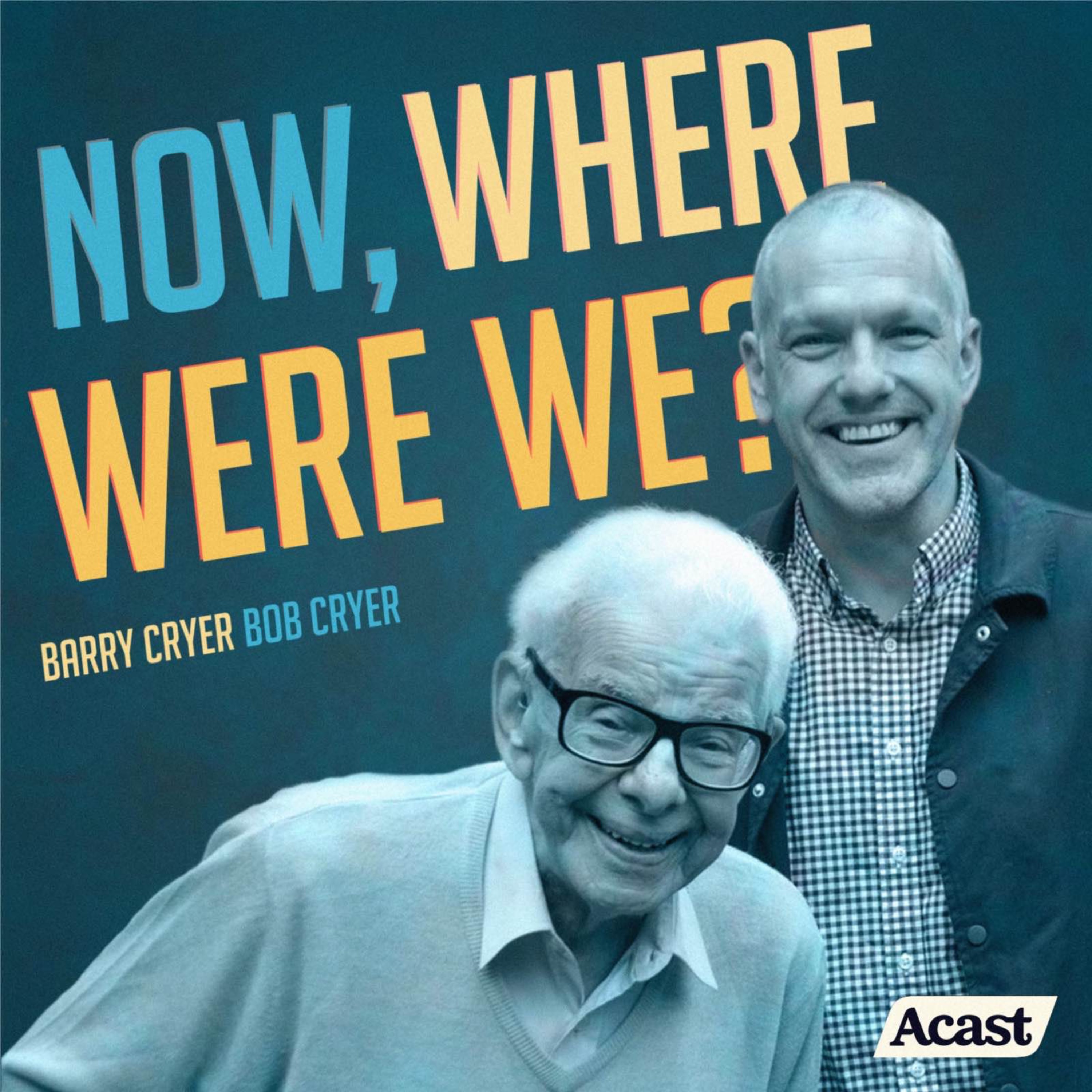 Now, Where Were We? with Barry Cryer and Bob Cryer podcast show image
