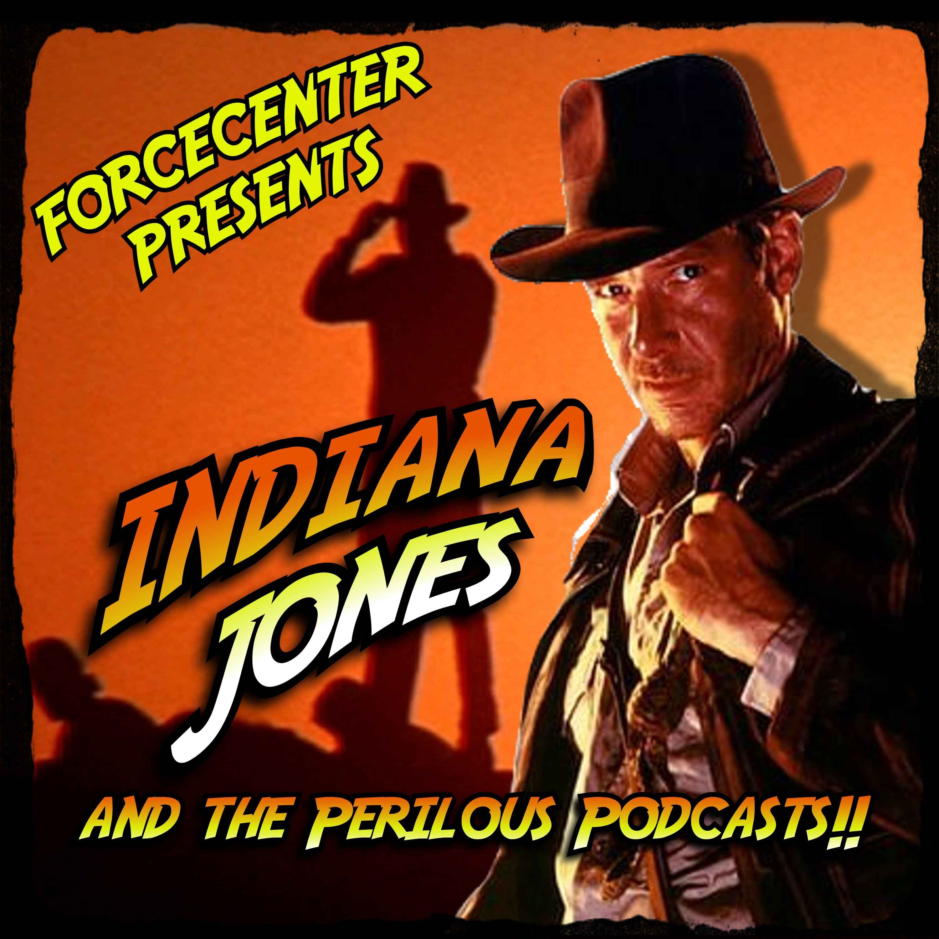 A look at Indiana Jones - Indiana Jones and The Perilous Podcasts - EP 1 episode artwork