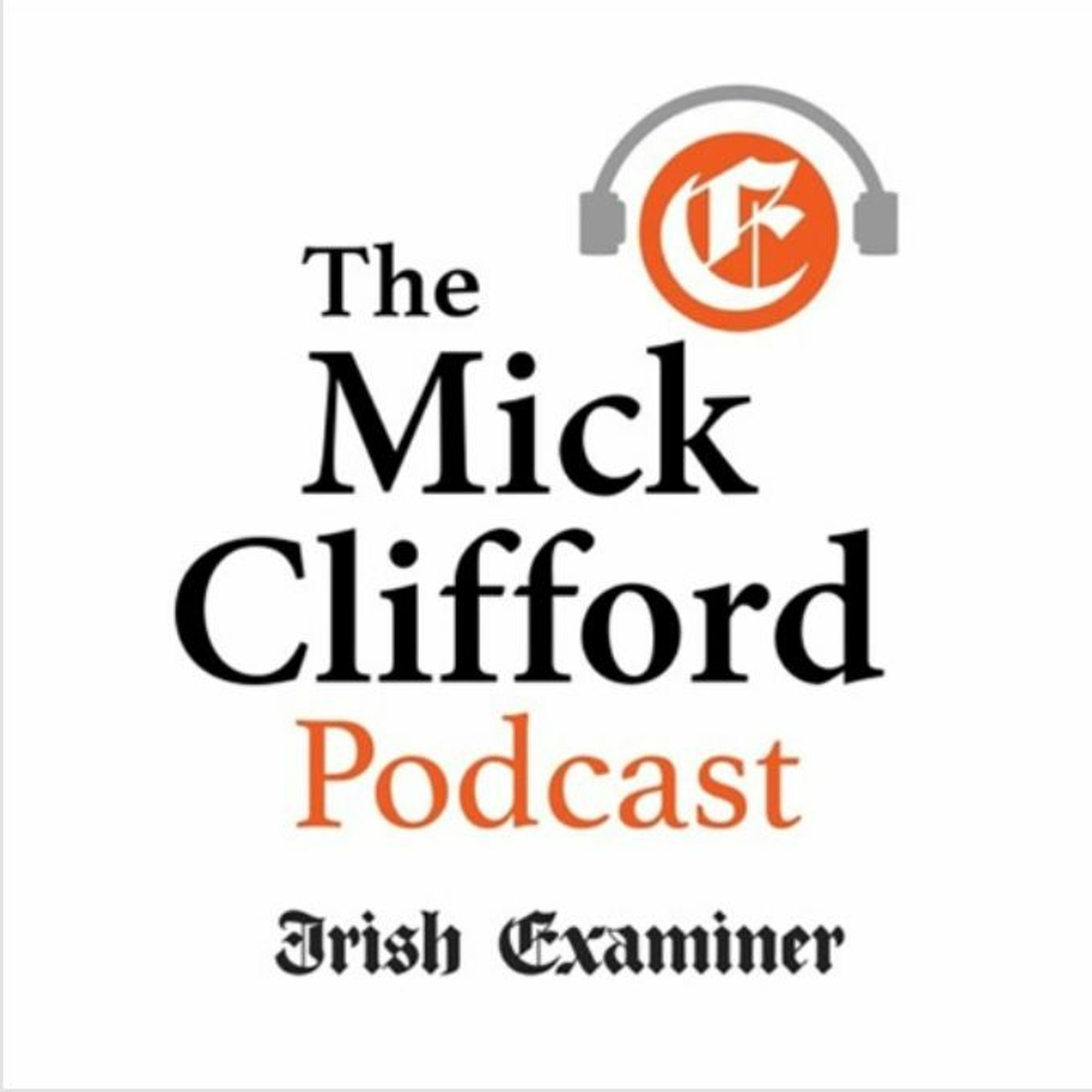 The Mick Clifford Podcast