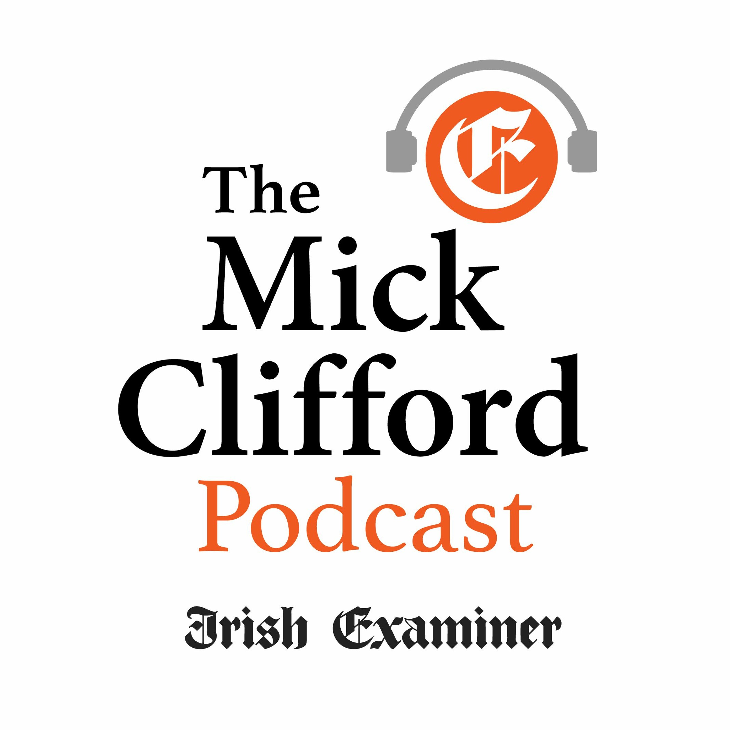 The Mick Clifford Podcast