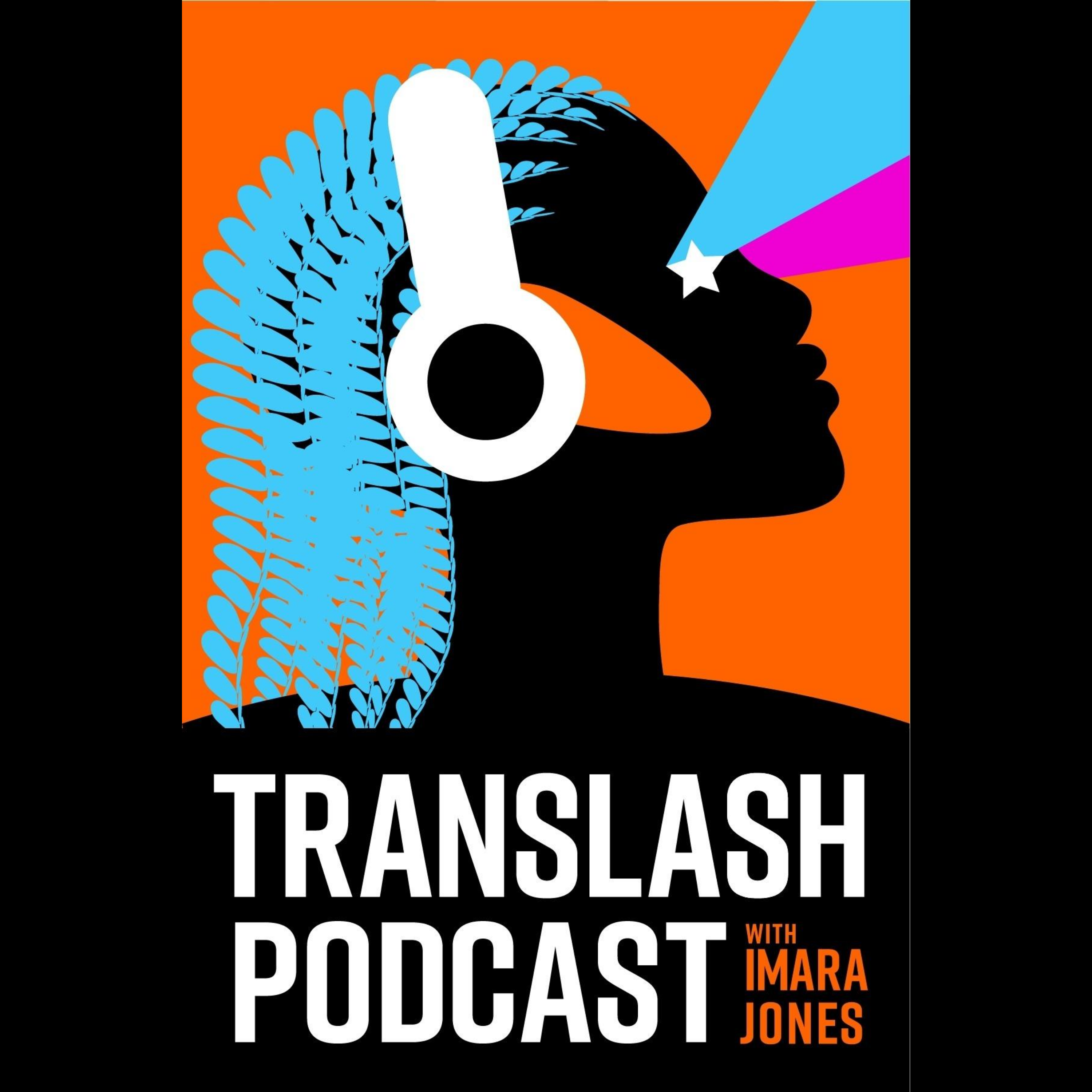 cover art for Introducing the TransLash Podcast with Imara Jones