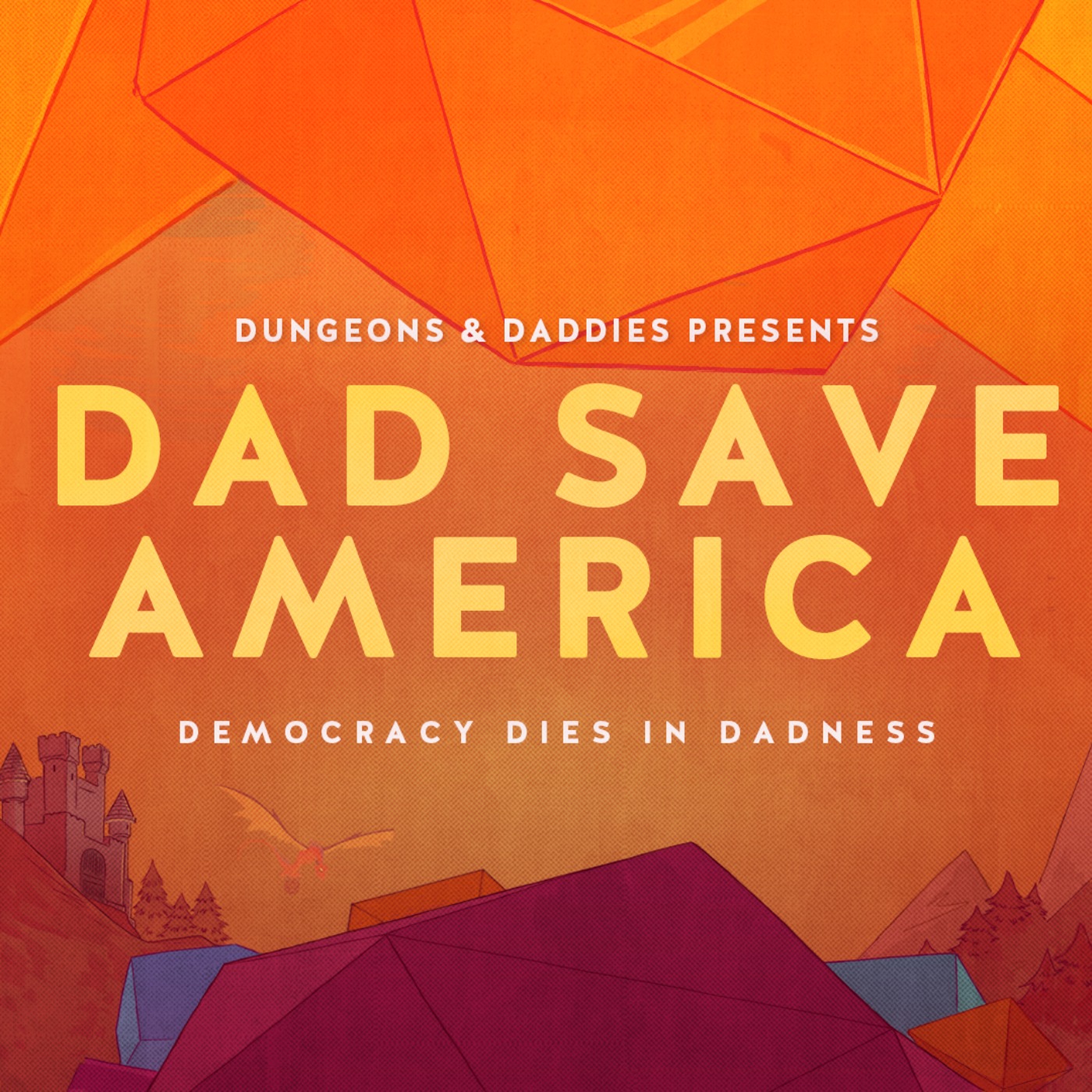 BONUS: Dad Save America - Democracy Dies in Dadness