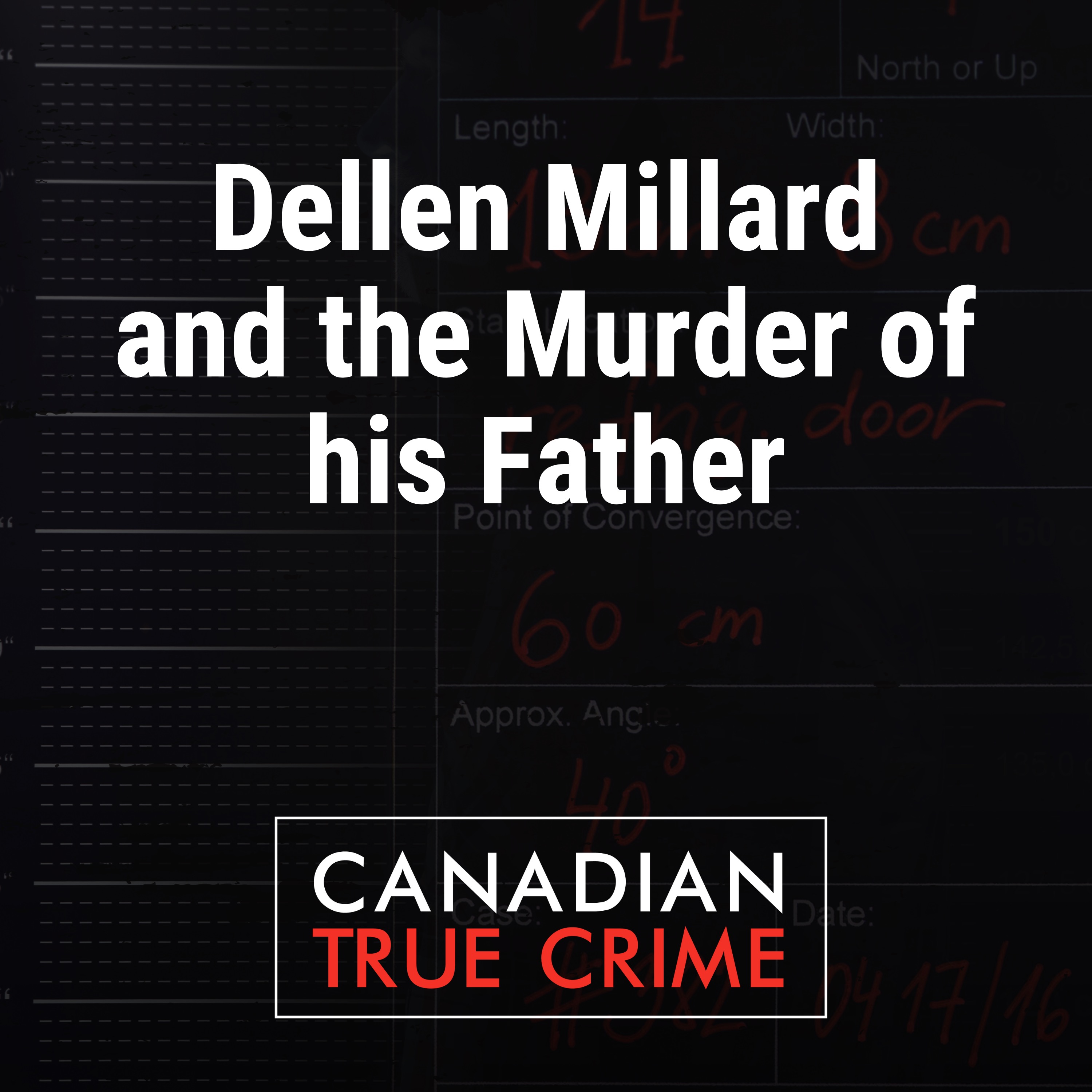 Dellen Millard and the Murder of his Father
