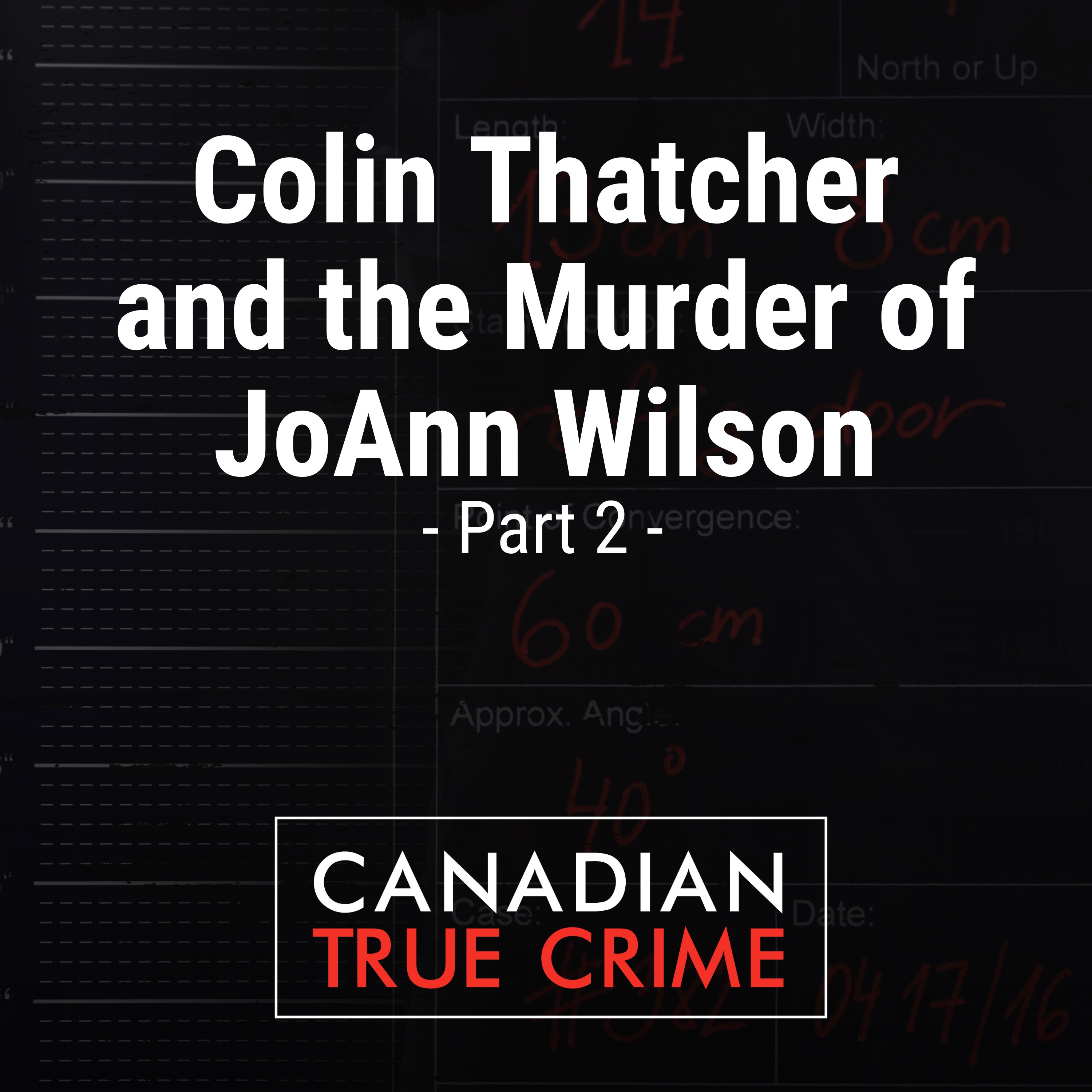 Colin Thatcher and the Murder of JoAnn Wilson [2]