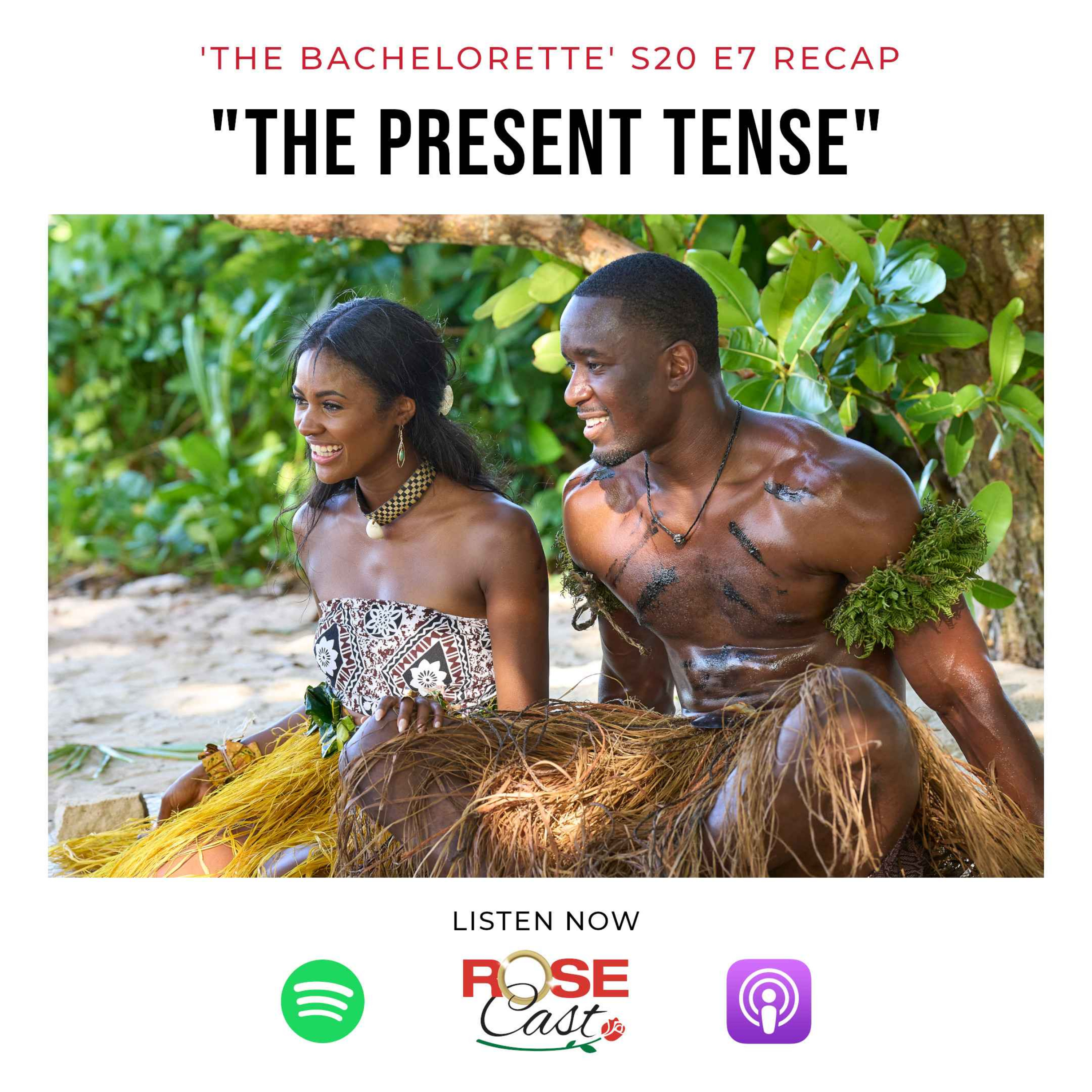 cover art for "The Present Tense" | 'The Bachelorette' S20 E7